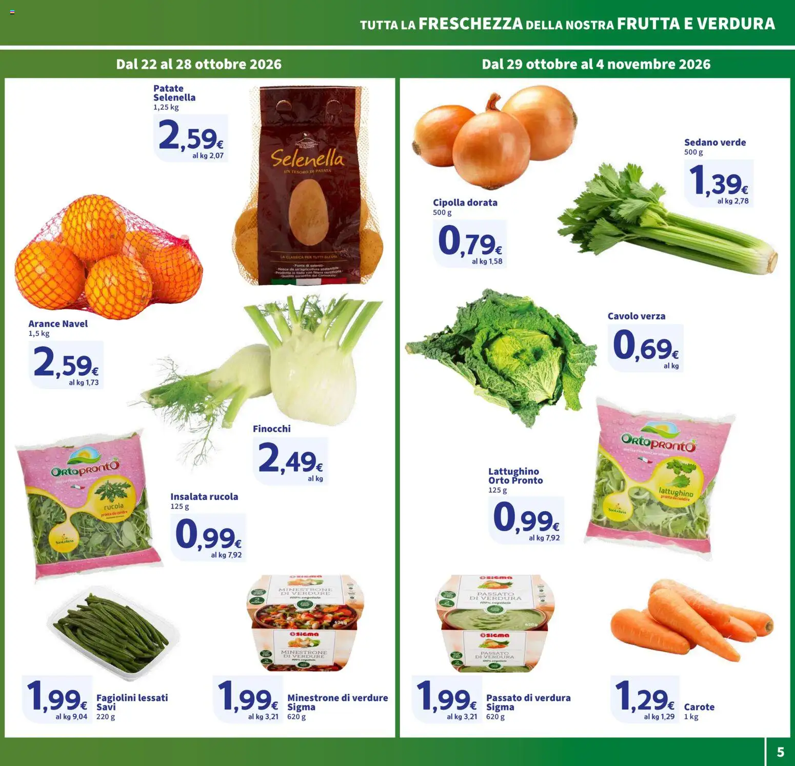 Anteprima dell'opuscolo SIGMA volantino Superstore dal negozio SIGMA valido da 22/10/2026 - Frutta, Rucola, Sedano, Cipolla, Minestrone, Patate, Arance, Carote