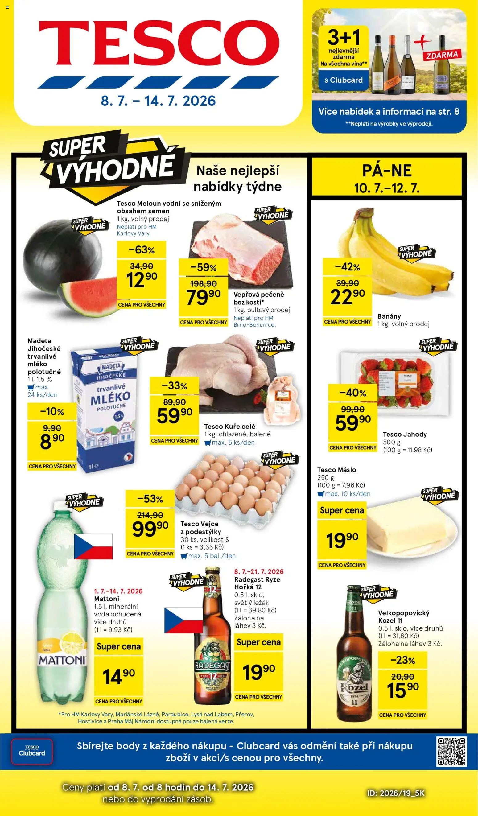 Náhled nabídky: Tesco Tesco leták - Hypermarket platný od 08.07.2026 - Voda, Radegast, Meloun, Jahody, Kozel 11, Láhev, Velkopopovický Kozel, Trvanlivé mléko