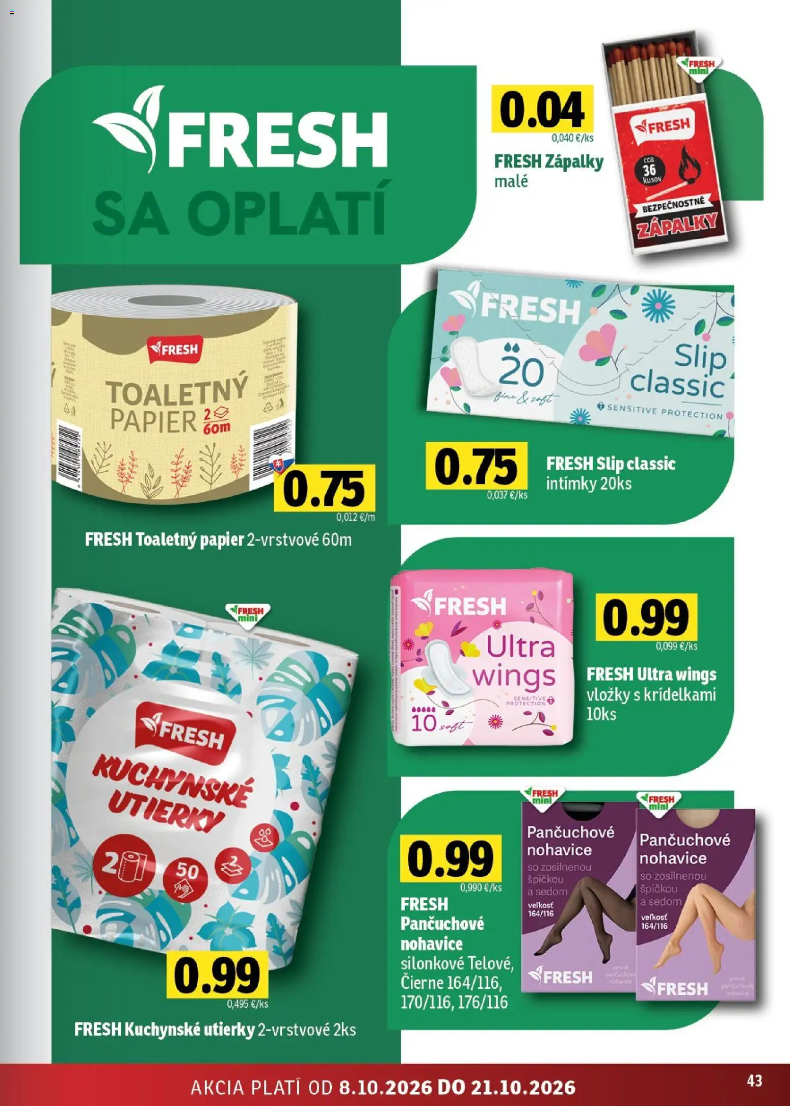 Náhľad Fresh letáku platného od 08.10.2026 - Nohavice, Toaletný papier, Kuchynské utierky, Utierky