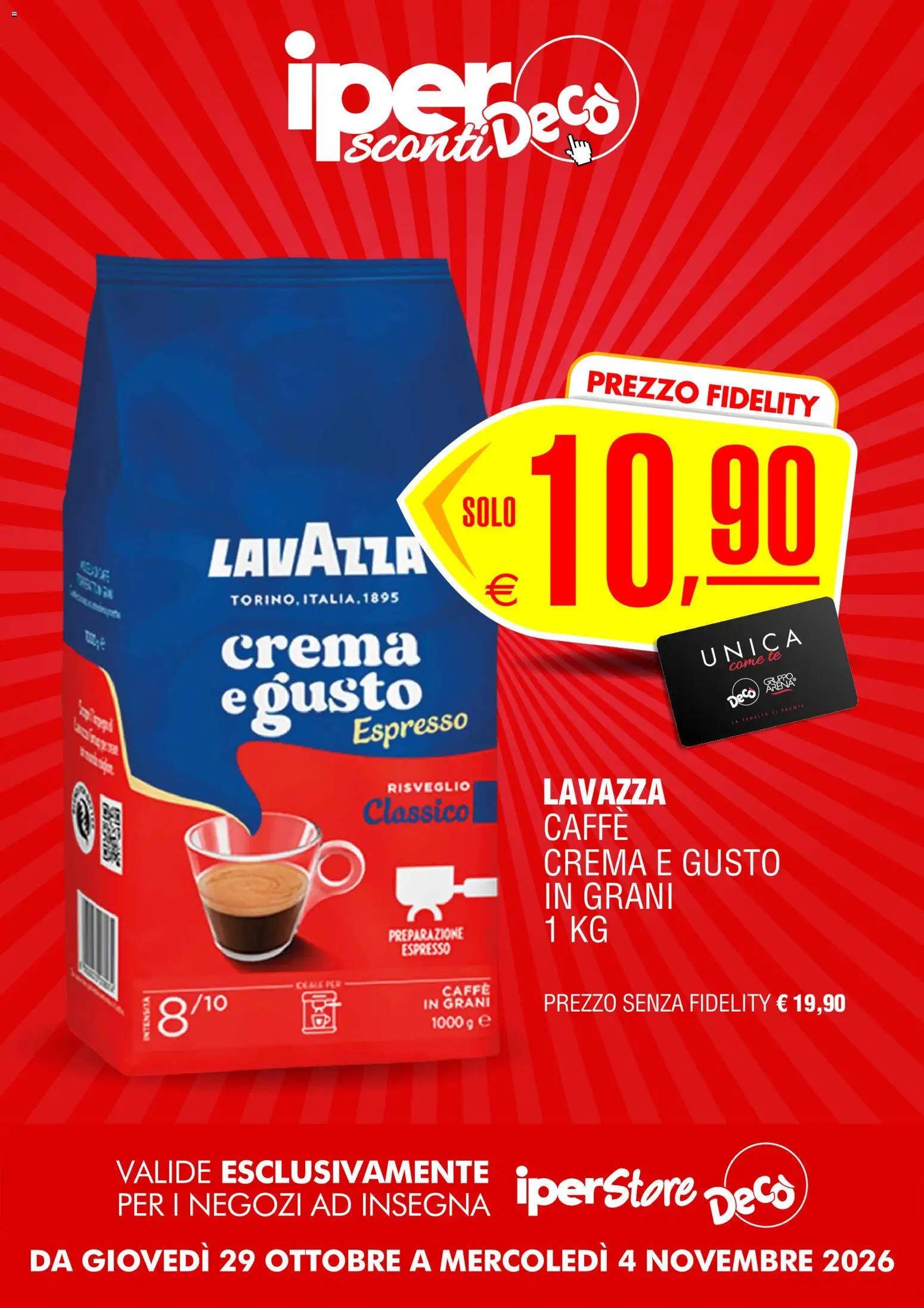 Anteprima dell'opuscolo Decò volantino iperStore dal negozio Decò valido da 29/10/2026 - Crema, Caffè, Lavazza, Tè, Caffè in grani