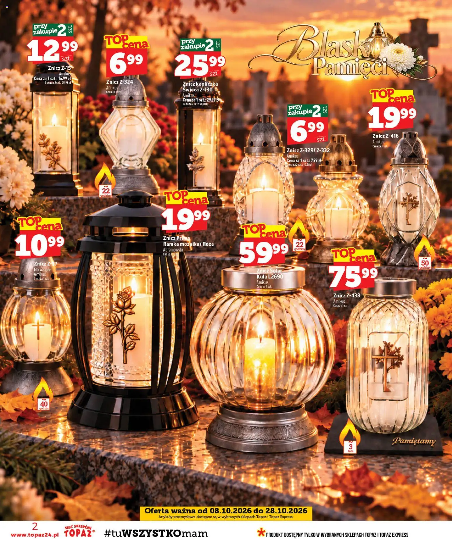 Pogląd gazetki "Topaz gazetka" ze sklepu Topaz ważnej od 08.10.2026 - Świeca, Ramka, Znicz kapliczka, Artykuły przemysłowe