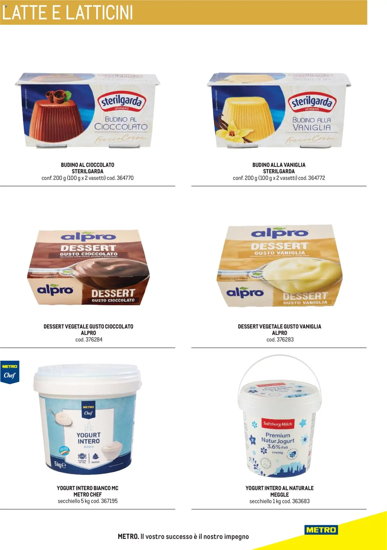 Anteprima dell'opuscolo Metro volantino Hotel dal negozio Metro valido da 31/08/2026 - Latte, Cioccolato, Yogurt, Dessert, Vaniglia, Budino