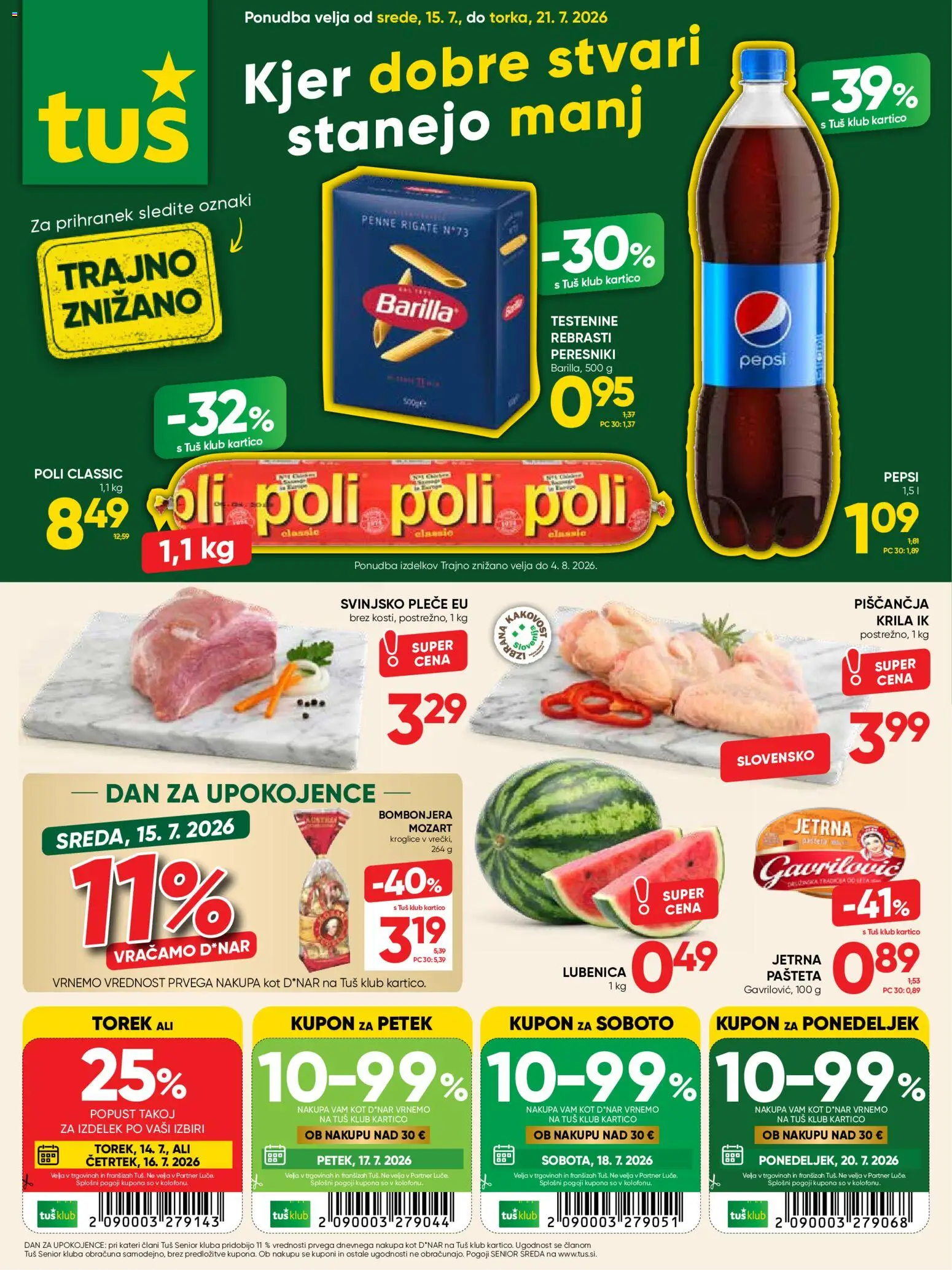 Predogled kataloga iz trgovine Tuš veljaven od 15.07.2026 - Testenine, Lubenica, Pašteta, Barilla