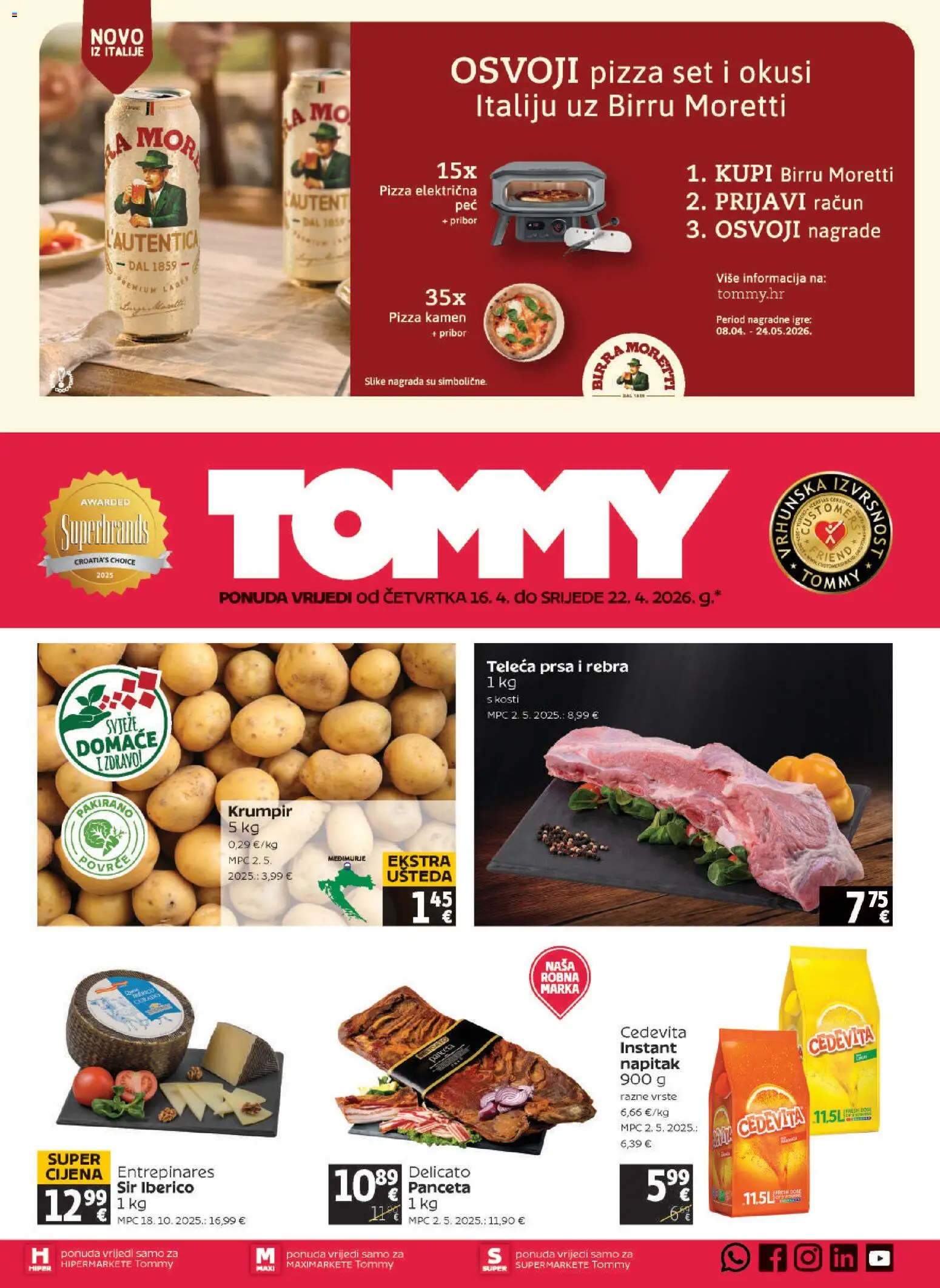 Pregled letka Tommy Katalog trgovine Tommy vrijedi od 16.04.2026 - Pizza, Cedevita, Povrće, Krumpir, Sir, Panceta, Napitak
