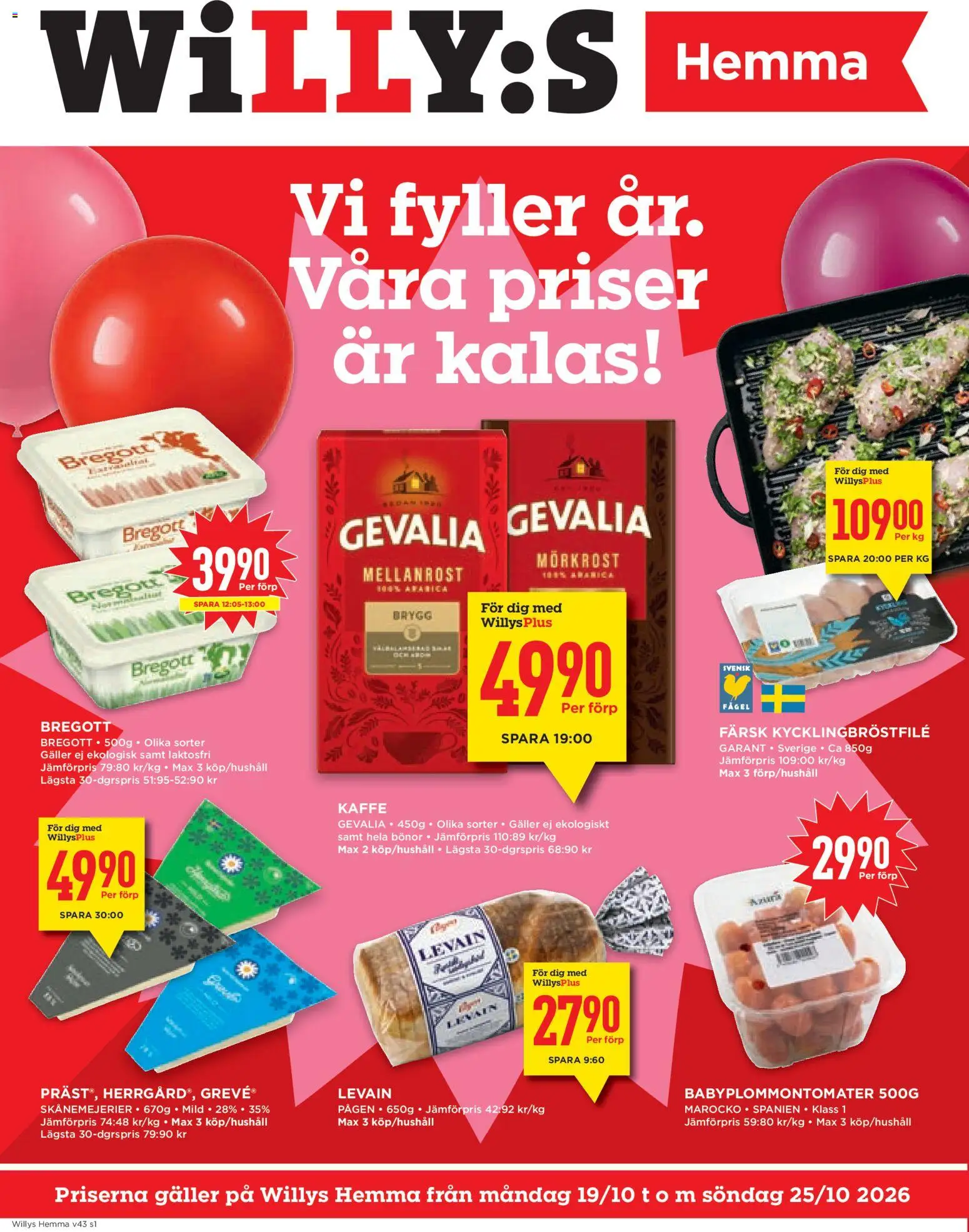 Förhandsgranska reklamblad Willys erbjudanden Hemma från butik Willys gäller från 19/10/2026 - Kaffe, Bregott, Galler, Bönor, Levain