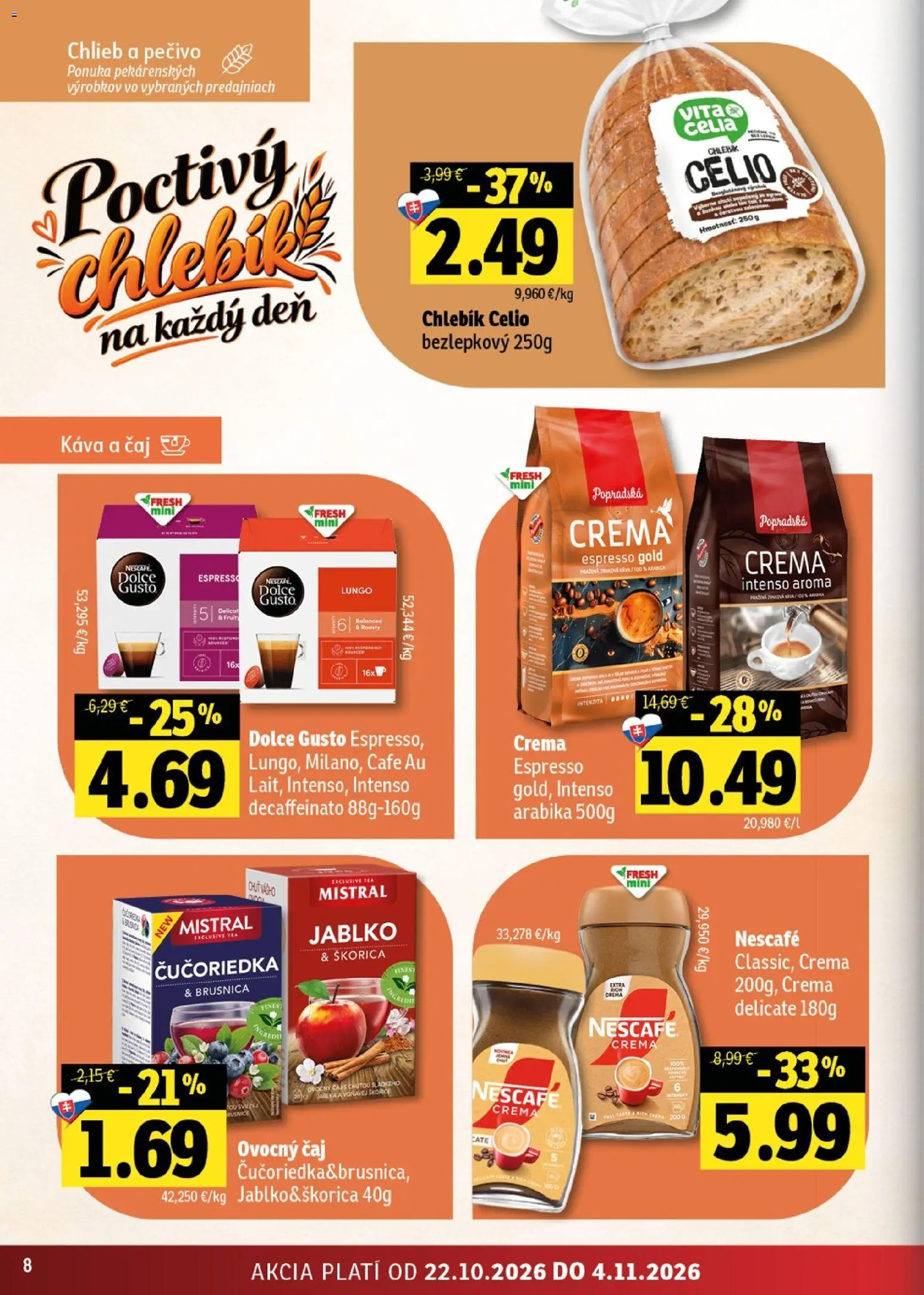 Náhľad Fresh letáku platného od 22.10.2026 - Káva, Dolce Gusto, Chlieb, Čaj, Pečivo, Ovocný čaj