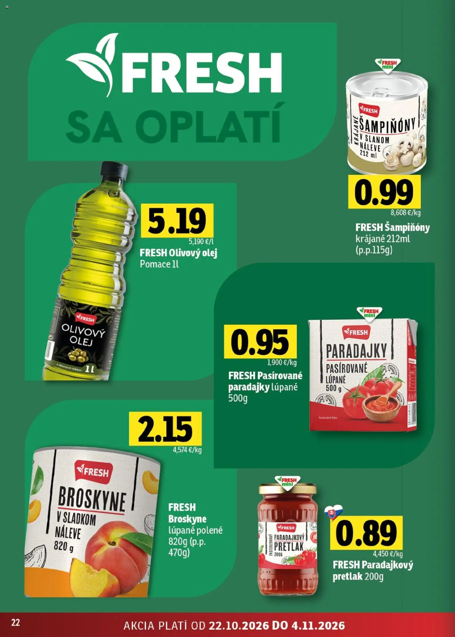 Náhľad Fresh letáku platného od 22.10.2026 - Pretlak, Olej, Paradajky, Olivový olej, Šampiňóny, Broskyne