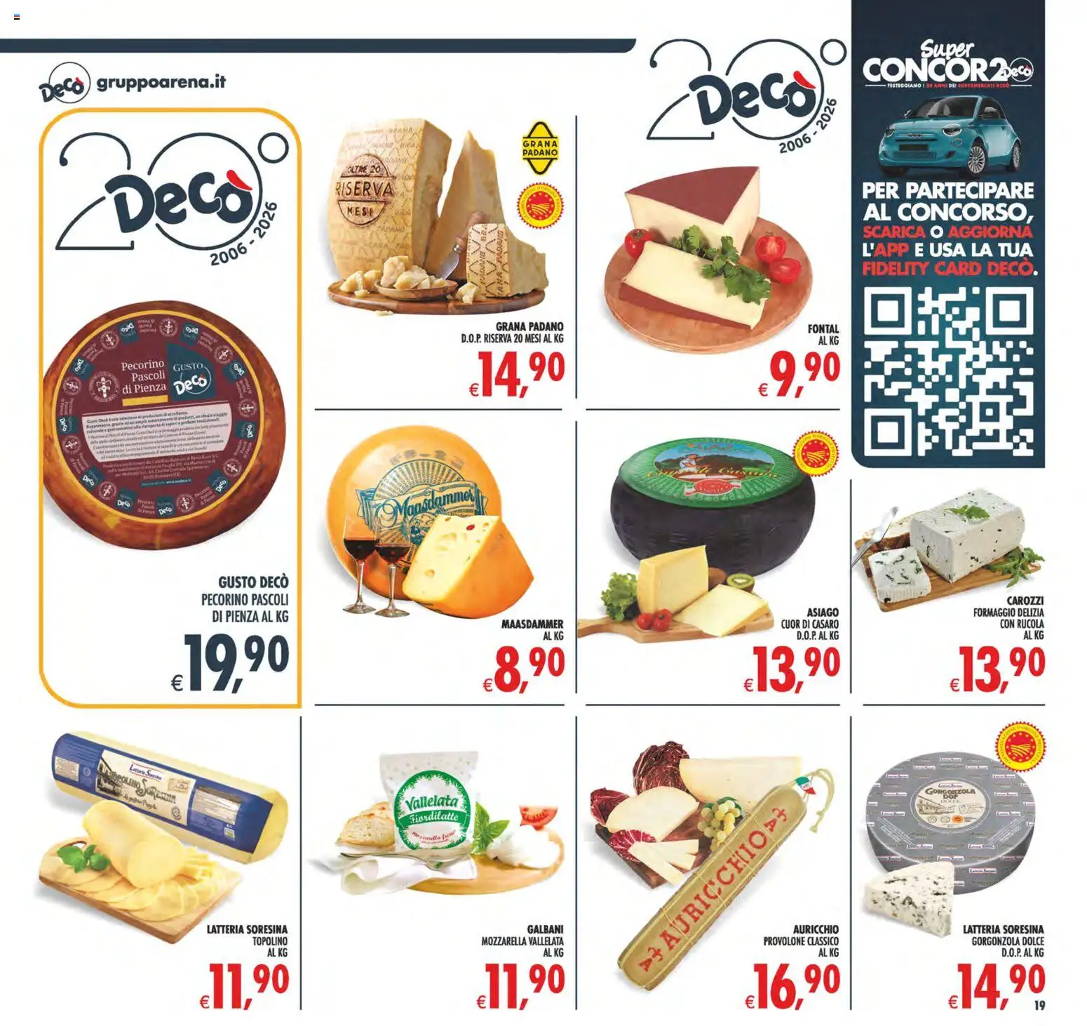 Anteprima dell'opuscolo Decò volantino Maxistore, Supermercati Lipari dal negozio Decò valido da 23/10/2026 - Gorgonzola, Formaggio, Mozzarella, Rucola, Pecorino, Grana Padano, Provolone, Mozzarella vallelata