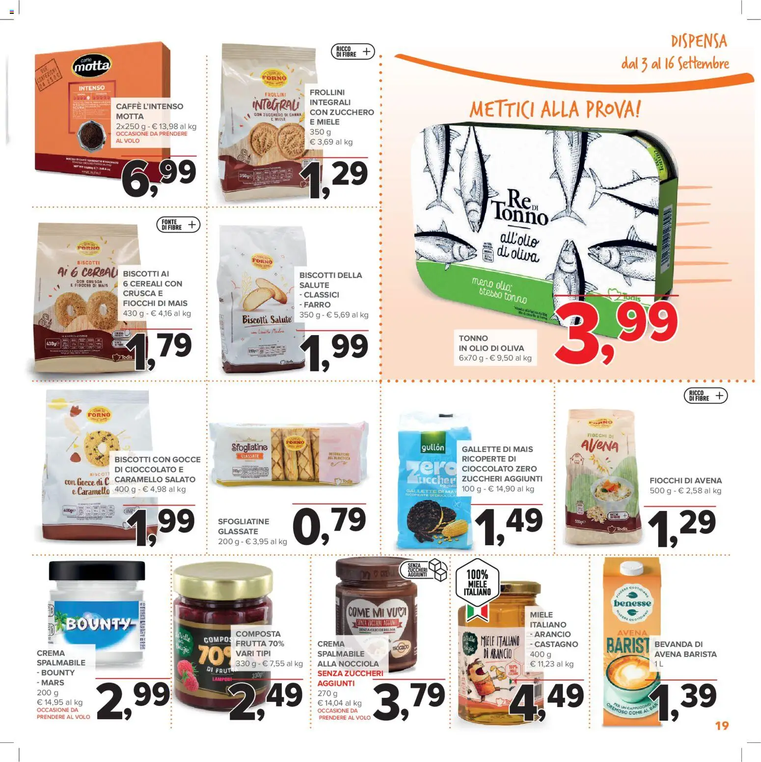 Anteprima dell'opuscolo Todis volantino Toscana - Umbria dal negozio Todis valido da 03/09/2026 - Caffè, Miele, Cioccolato, Lamponi, Zucchero di canna, Decorazione, Gallette, Fiocchi di mais