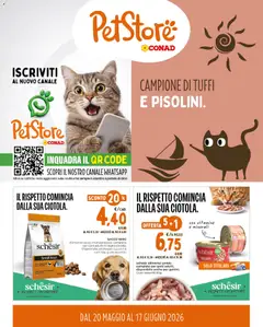 Anteprima dell'opuscolo Conad volantino PetStore Lazio, Campania, Sicilia dal negozio Conad valido da 20/05/2026
