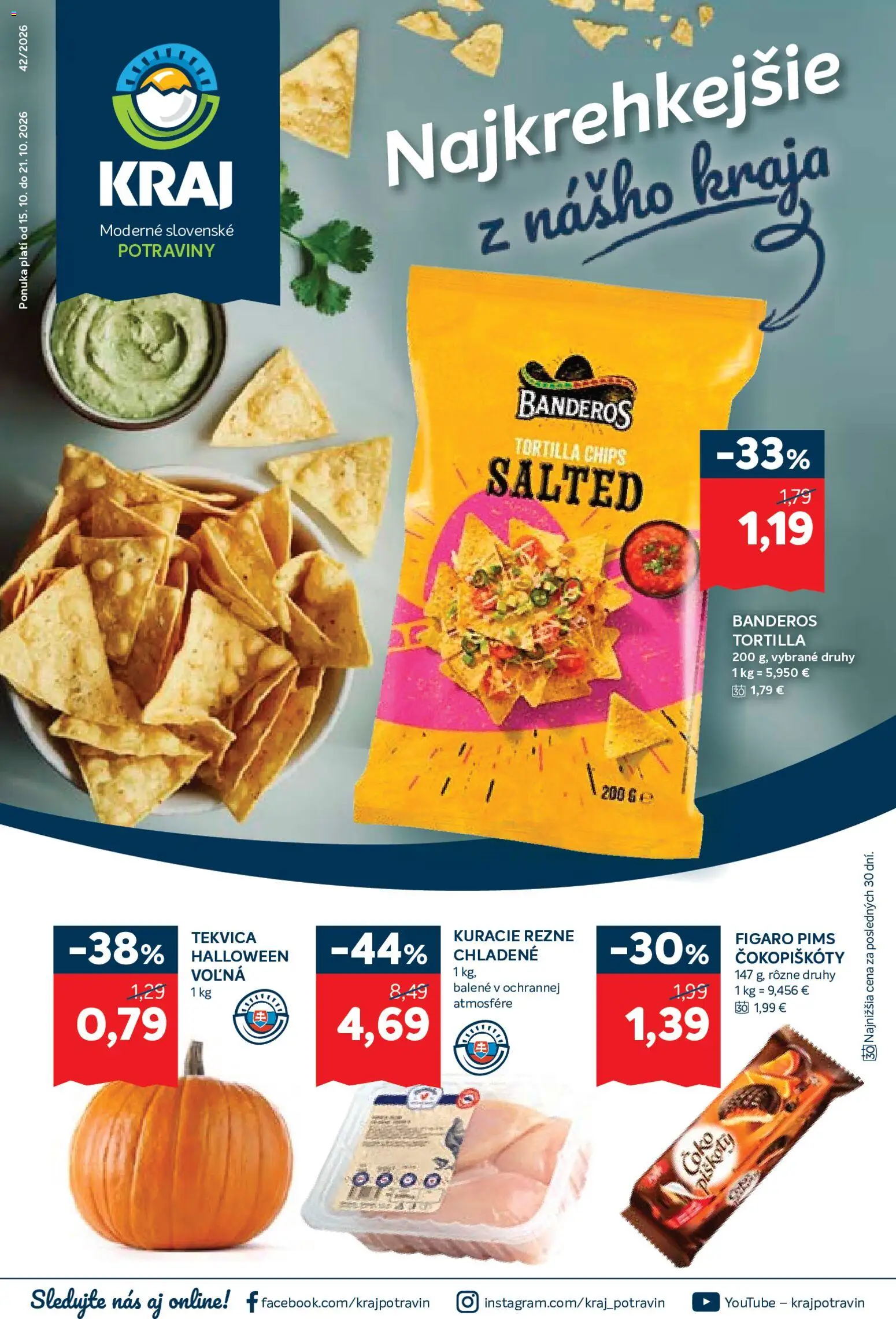Náhľad Kraj letáku platného od 15.10.2026 - Tekvica, Tortilla, Kuracie rezne, Rezne, Tortilla chips, Piškóty