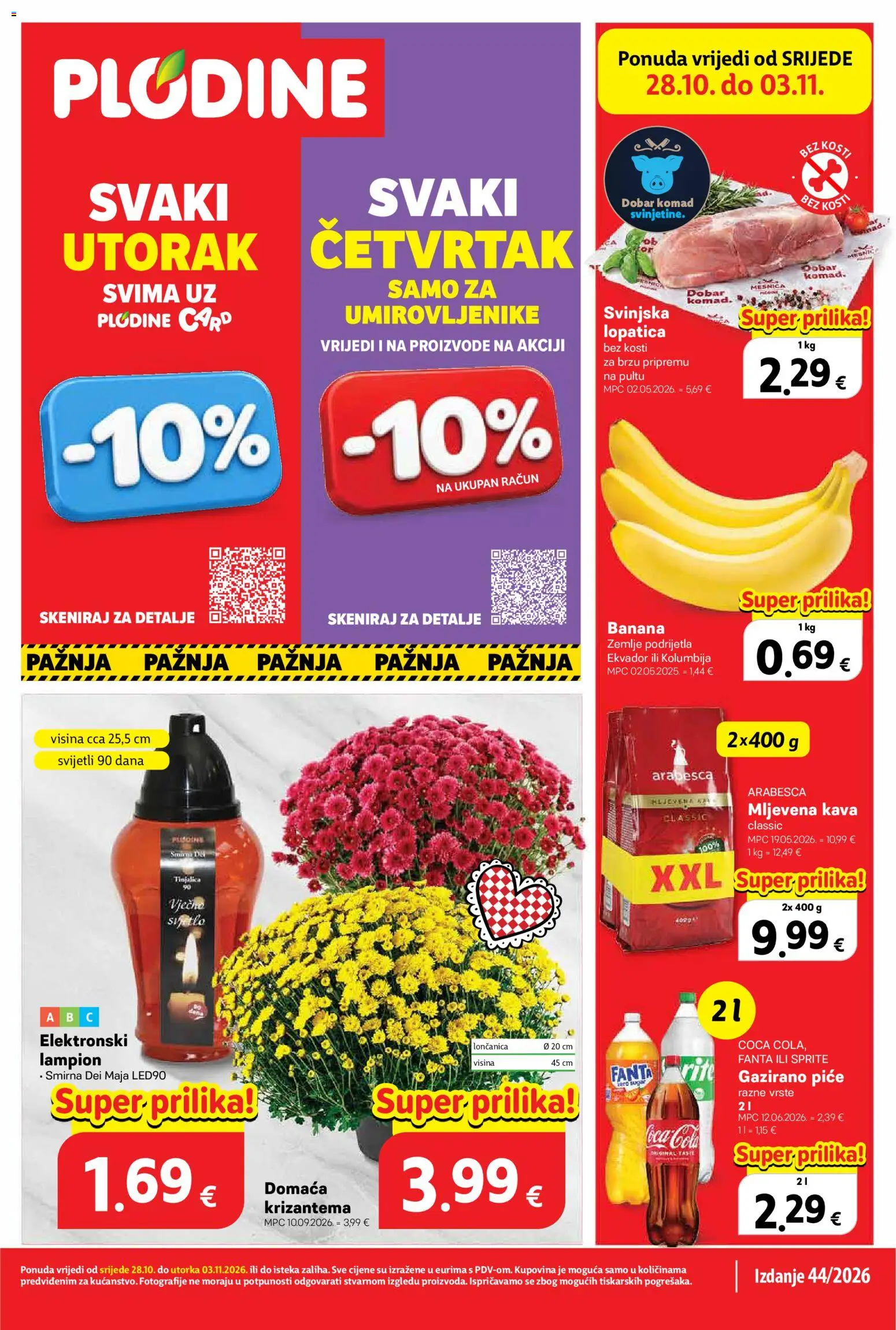 Pregled letka Plodine Katalog trgovine Plodine vrijedi od 28.10.2026 - Lampion, Fanta, Sprite, Svinjska lopatica, Lopatica, Arabesca, Loncanica, Mljevena kava