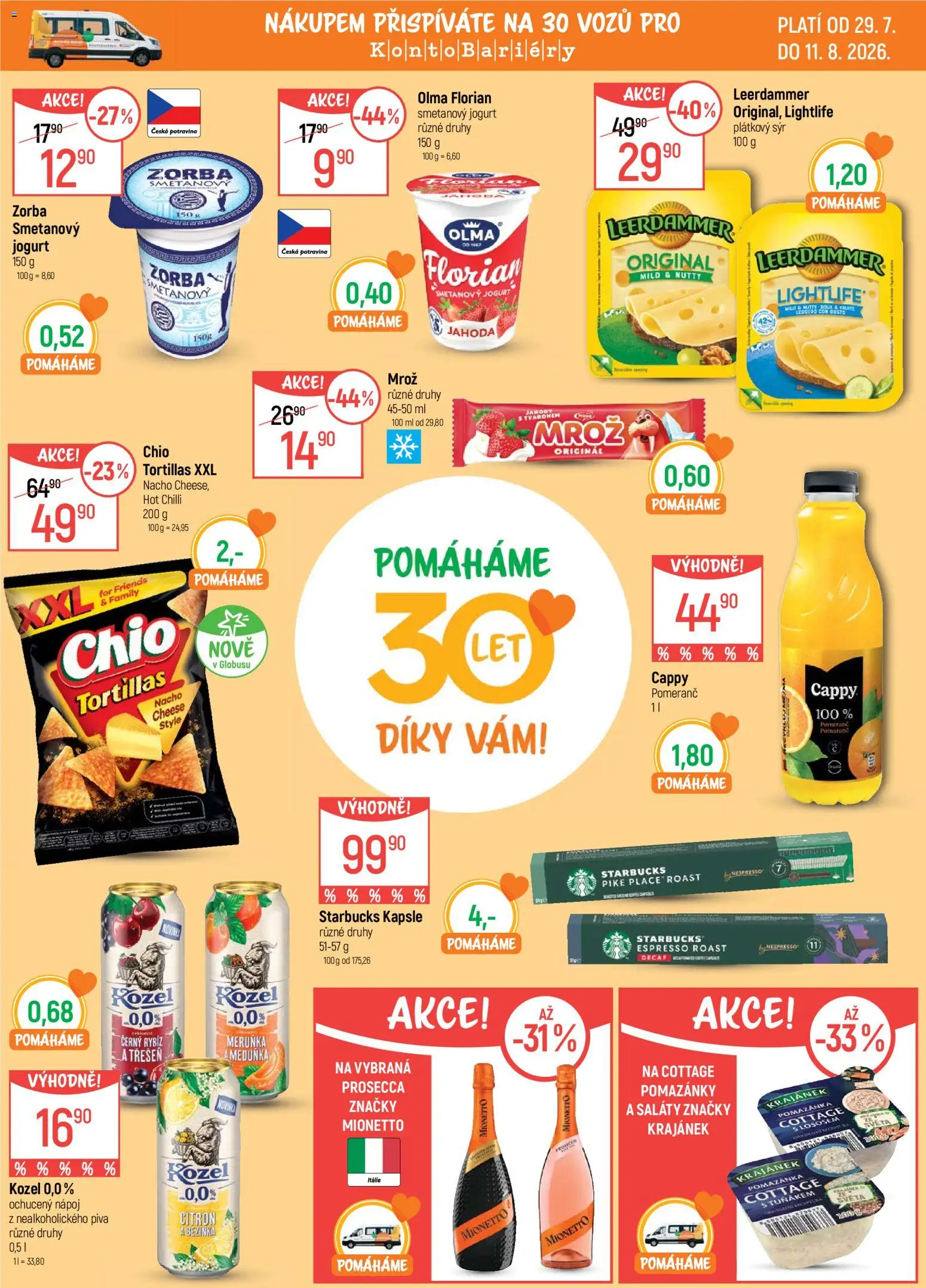 Náhled nabídky: Globus Globus leták - Pomáháme 30 let platný od 29.07.2026 - Kozel, Jogurt, Pomazánka, Citron, Pomazánky, Starbucks kapsle, Mionetto, Leerdammer