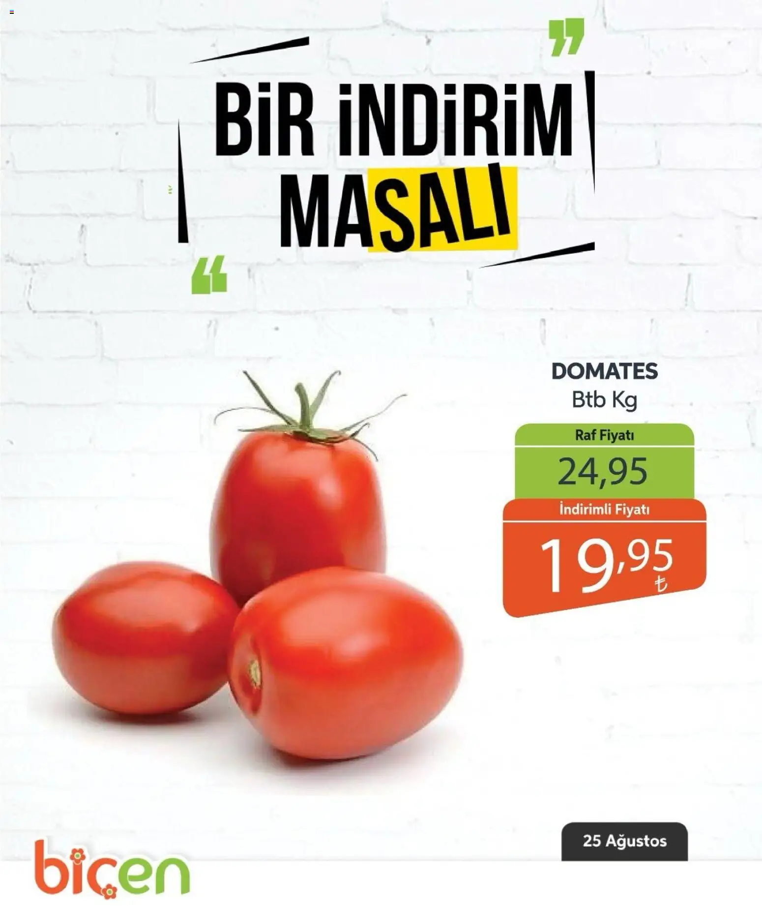 Biçen Market Biçen Market - Bir İndirim MaSalı - sebze 25.08.2026 - Broşürünün önizlemesi