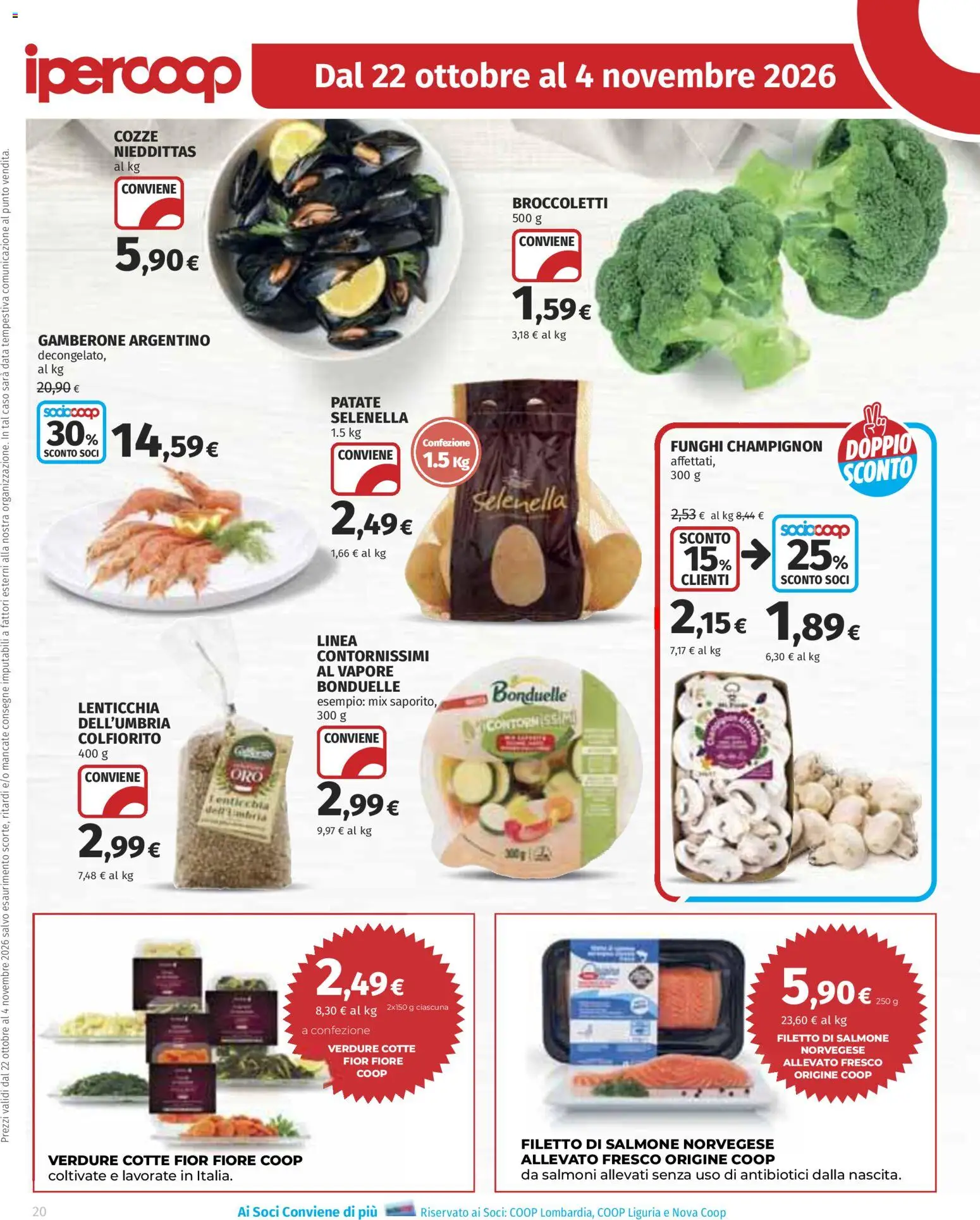 Anteprima dell'opuscolo Ipercoop volantino Extra offerte dal negozio Ipercoop valido da 22/10/2026 - Funghi, Cozze, Verdure, Patate, Filetto, Data, Broccoletti, Filetto di salmone