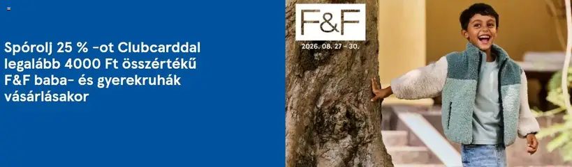 F&F - F&F akciós újság megtekintése, amely érvényes 2026.08.27.-től