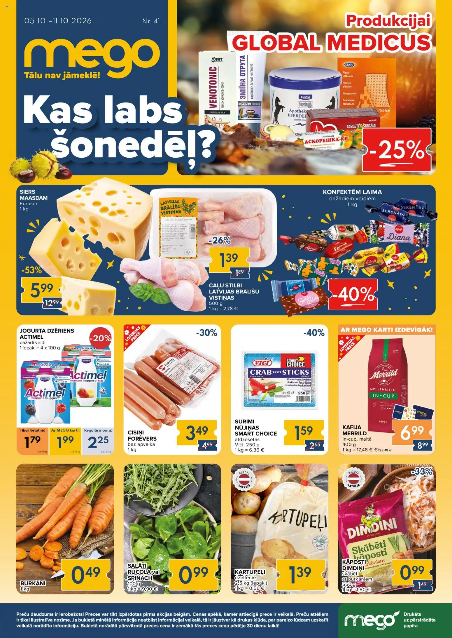 Skatīt Mego akciju bukletu, derīgs no 05.10.2026.