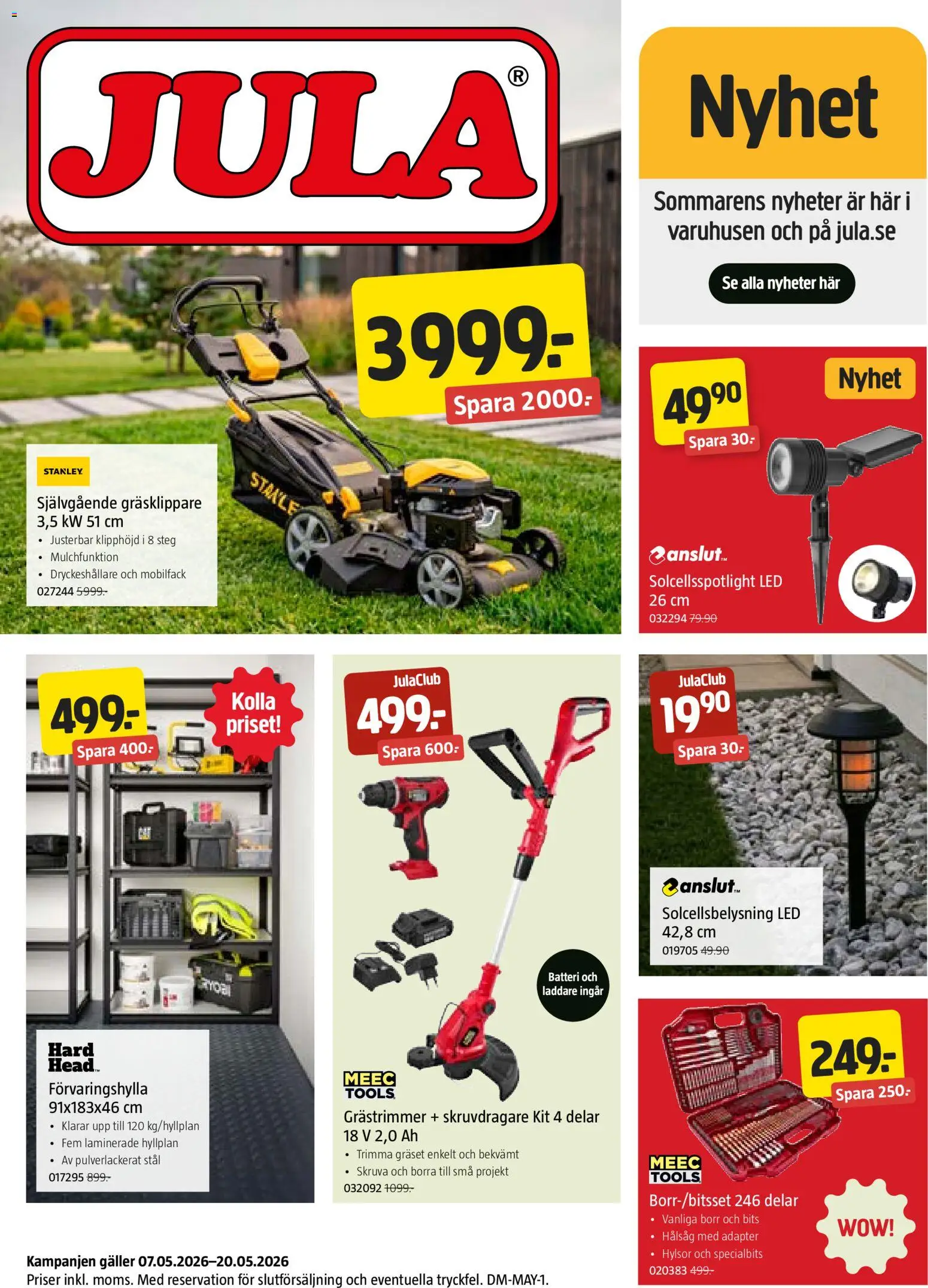 Förhandsgranska reklamblad Jula erbjudanden från butik Jula gäller från 07/05/2026 - Nyheter, Batteri, Skruvdragare, Grästrimmer, Galler, Laddare, Adapter, Borr