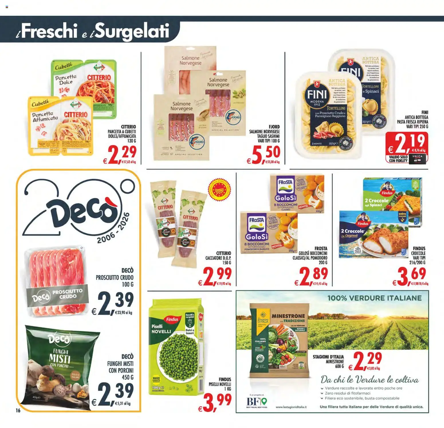 Anteprima dell'opuscolo Decò volantino Maxistore, Supermercati Lipari dal negozio Decò valido da 23/10/2026 - Dolci, Parmigiano reggiano, Prosciutto Crudo, Prosciutto, Verdure, Pancetta, Parmigiano, Taglio