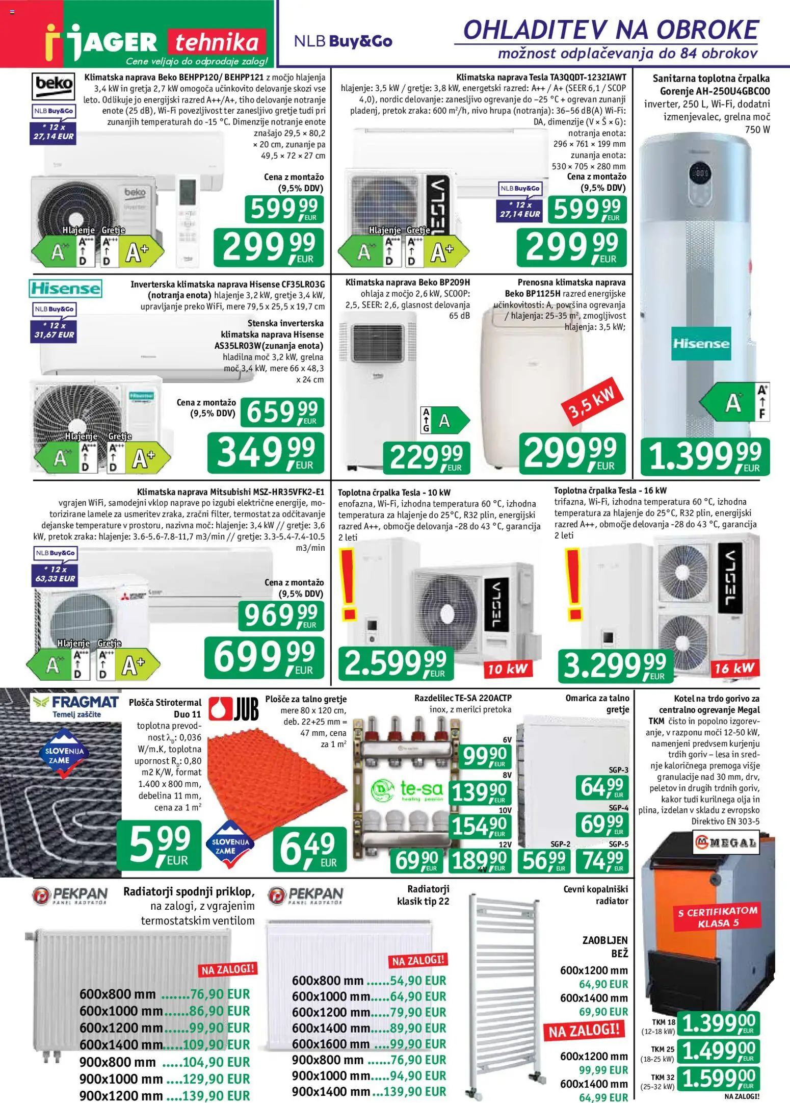 Predogled kataloga iz trgovine Jager veljaven od 01.07.2026 - Črpalka, Klimatska naprava, Prenosna klimatska naprava, Radiator, Termostat, Omarica