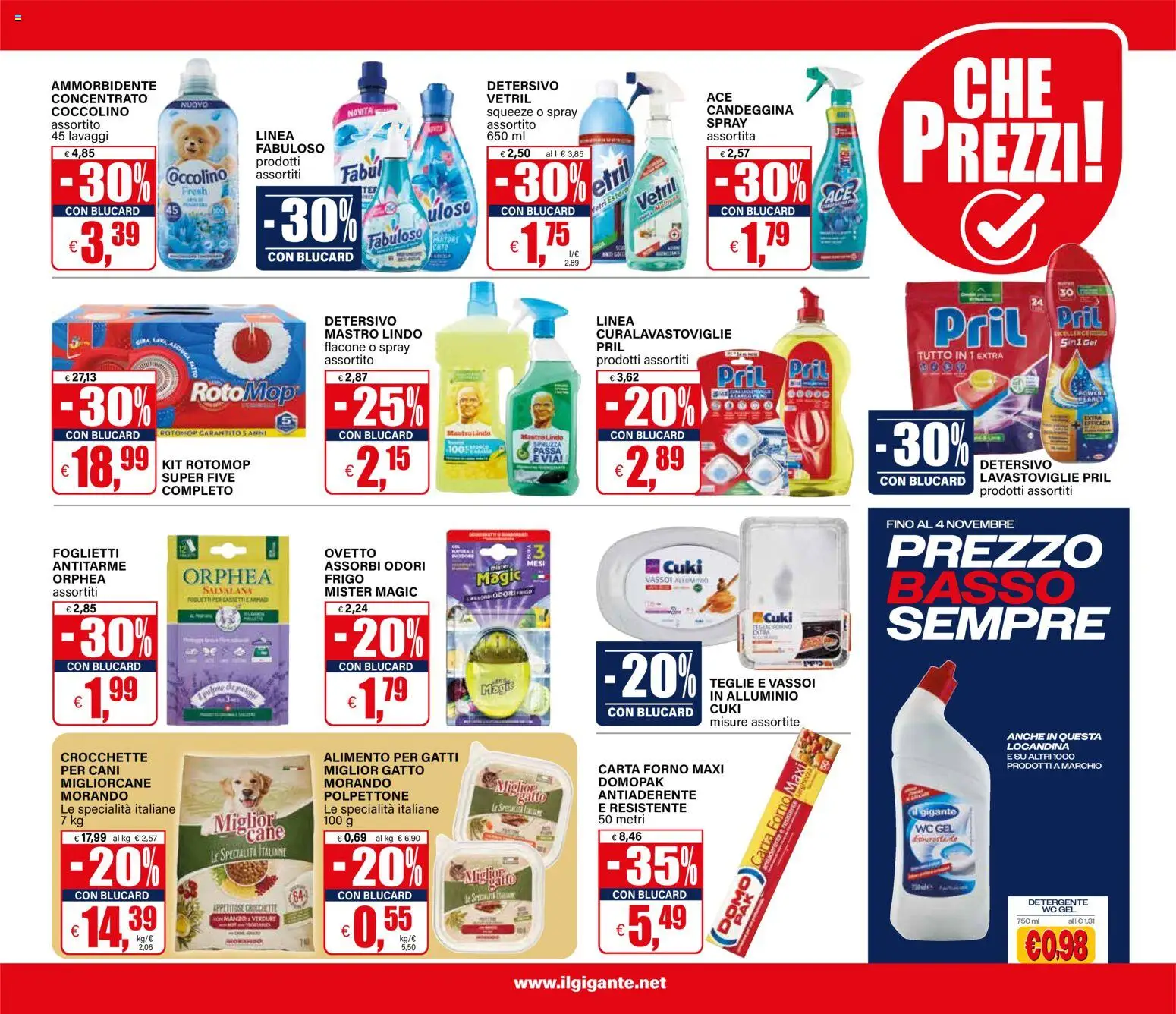 Anteprima dell'opuscolo Il Gigante volantino dal negozio Il Gigante valido da 22/10/2026 - Forno, Lavastoviglie, WC, Verdure, Alluminio, Crocchette, Carta forno, Specialità