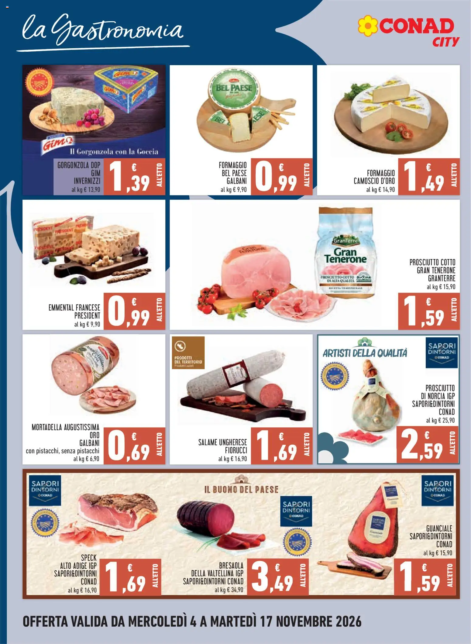 Anteprima dell'opuscolo Conad volantino City Lazio dal negozio Conad valido da 04/11/2026 - Bresaola, Mortadella, Guanciale, Speck, Prosciutto, Prosciutto Cotto, Pistacchi, Emmental