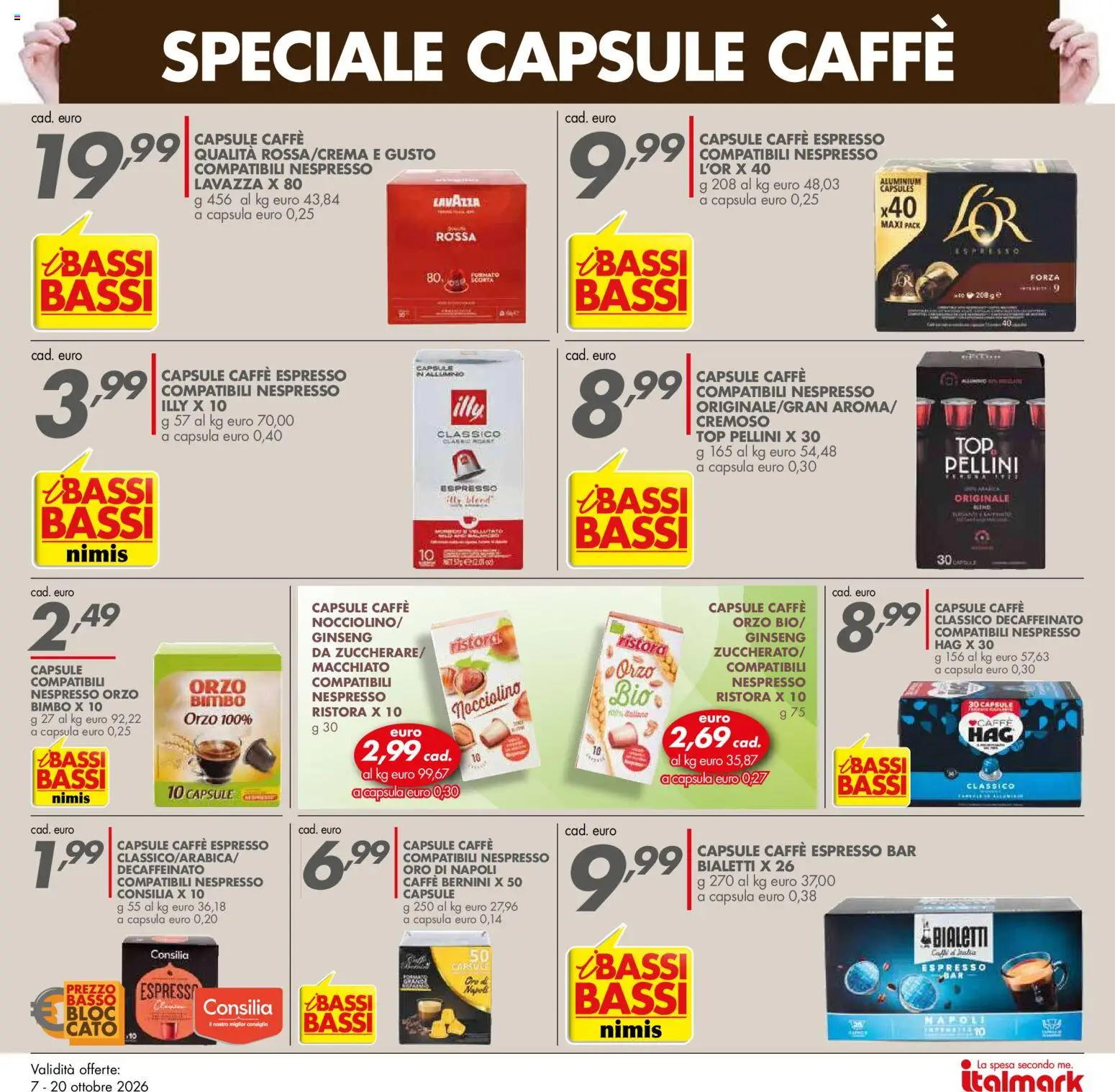 Anteprima dell'opuscolo Italmark volantino dal negozio Italmark valido da 07/10/2026 - Caffè, Lavazza, Top, Illy, Pellini, Capsula