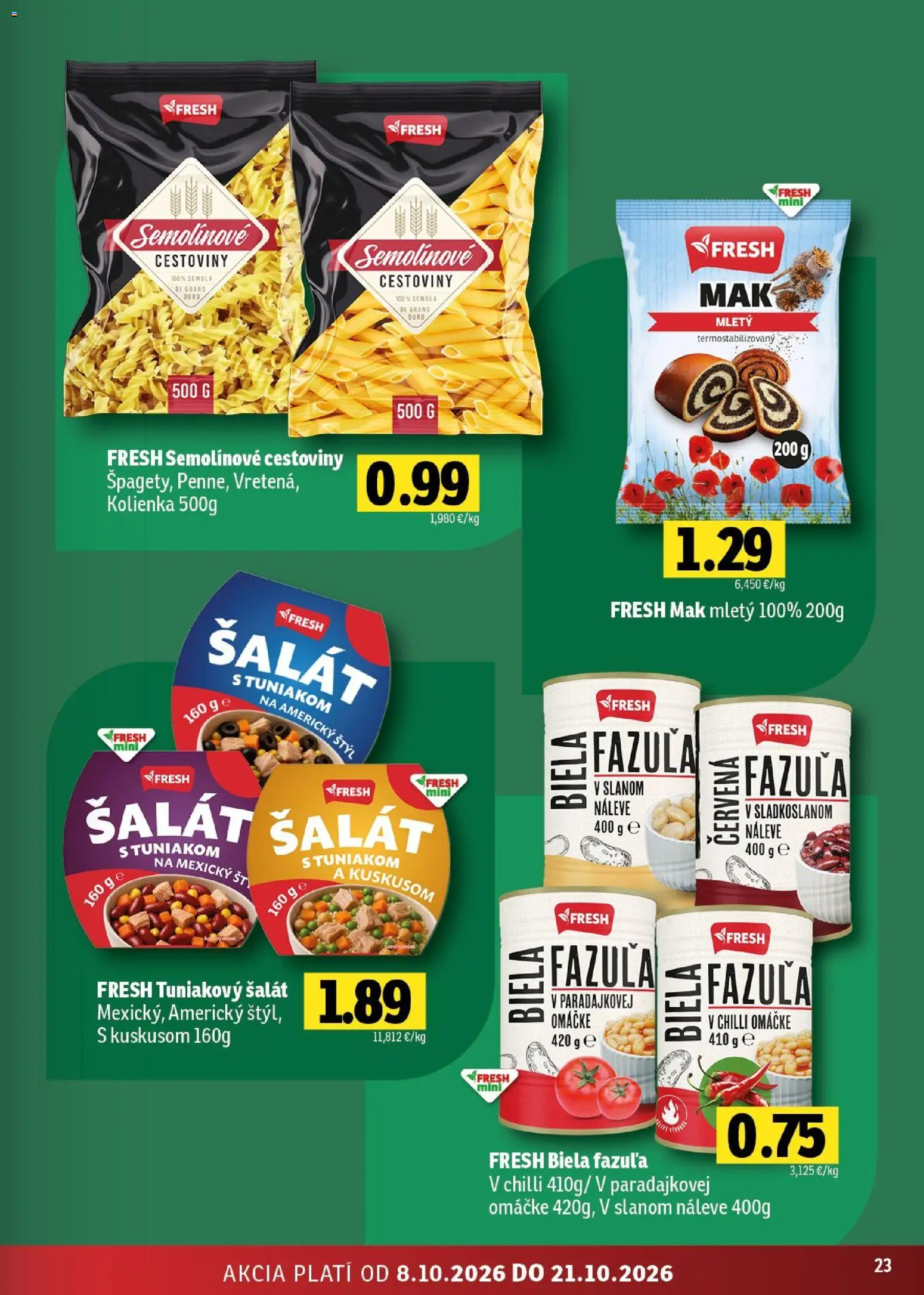 Náhľad Fresh letáku platného od 08.10.2026 - Cestoviny, Šalát, Mak, Chilli, Fazuľa, Tuniakový šalát, Semolínové cestoviny