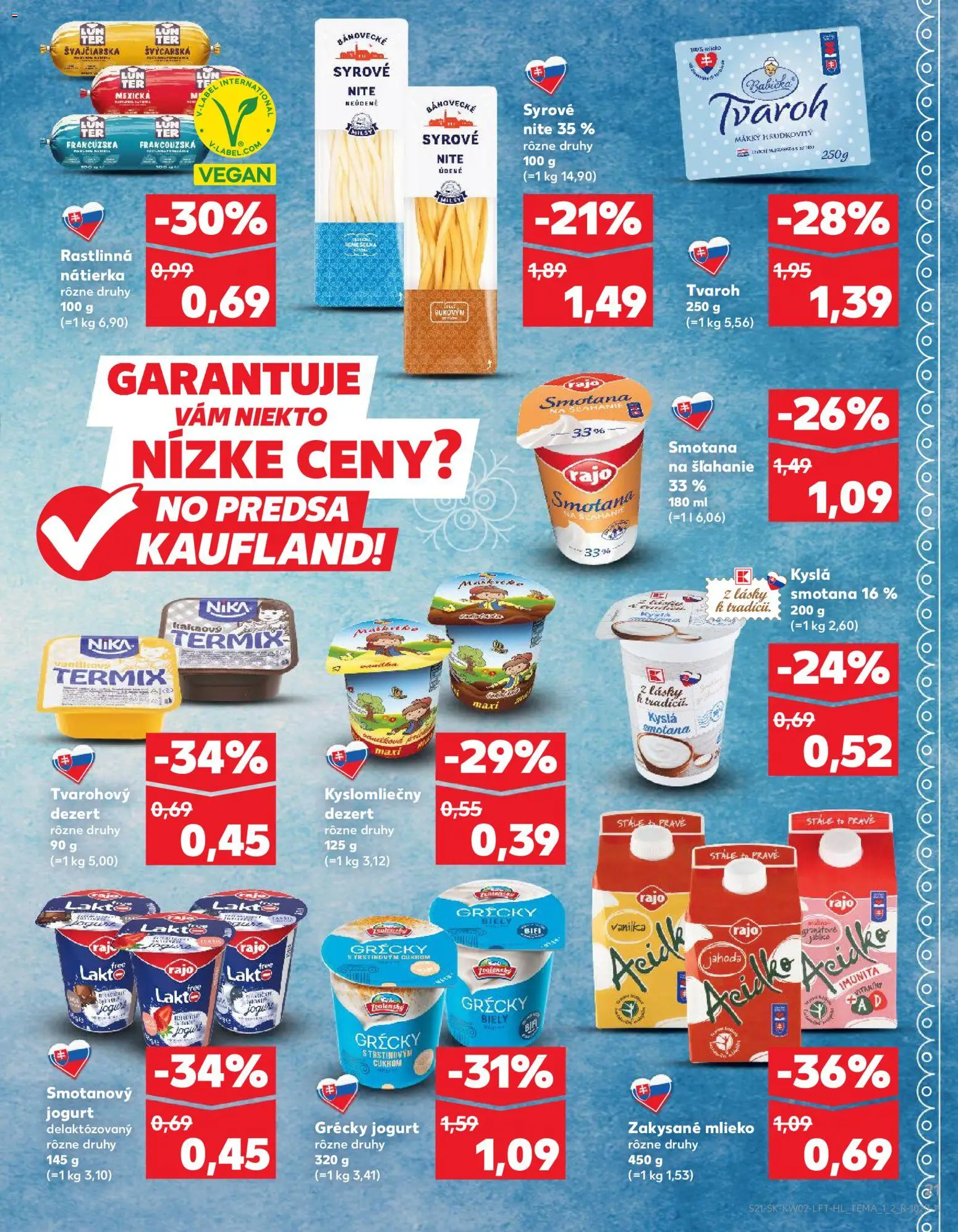 Náhľad Kaufland letáku platného od 08.01.2026 - Mlieko, Smotana na šľahanie, Kyslá smotana, Jogurt, Vanilka, Nátierka, Biely jogurt, Grécky jogurt