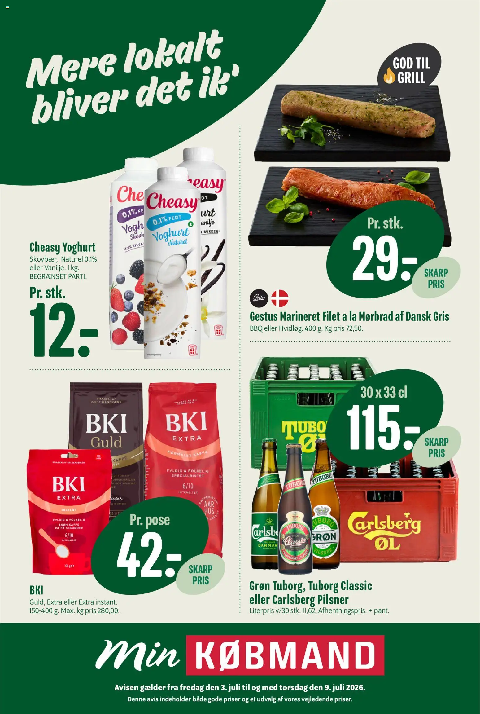 Eksempel på tilbudsavis Min Købmand - Tilbudsavis uge 28 fra butik Min Købmand gyldig fra 03/07/2026 - Kaffe, Grill, Yoghurt, Sukker