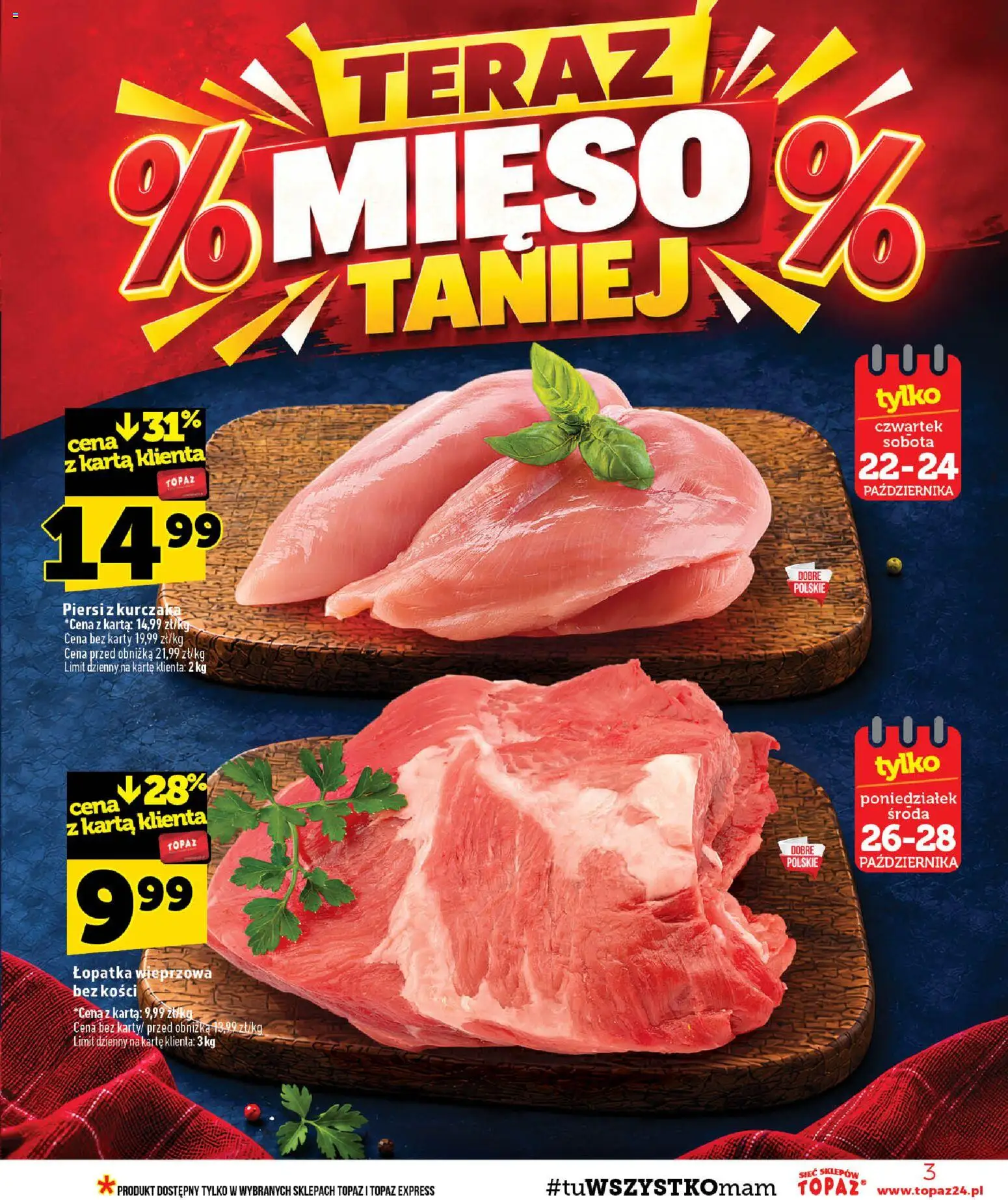 Pogląd gazetki "Topaz gazetka - Adamów, Górzno, Międzyrzec, Raciąż" ze sklepu Topaz ważnej od 22.10.2026 - Mięso, Piersi, Karta, Łopatka wieprzowa, Piersi z kurczaka, Łopatka wieprzowa bez kości