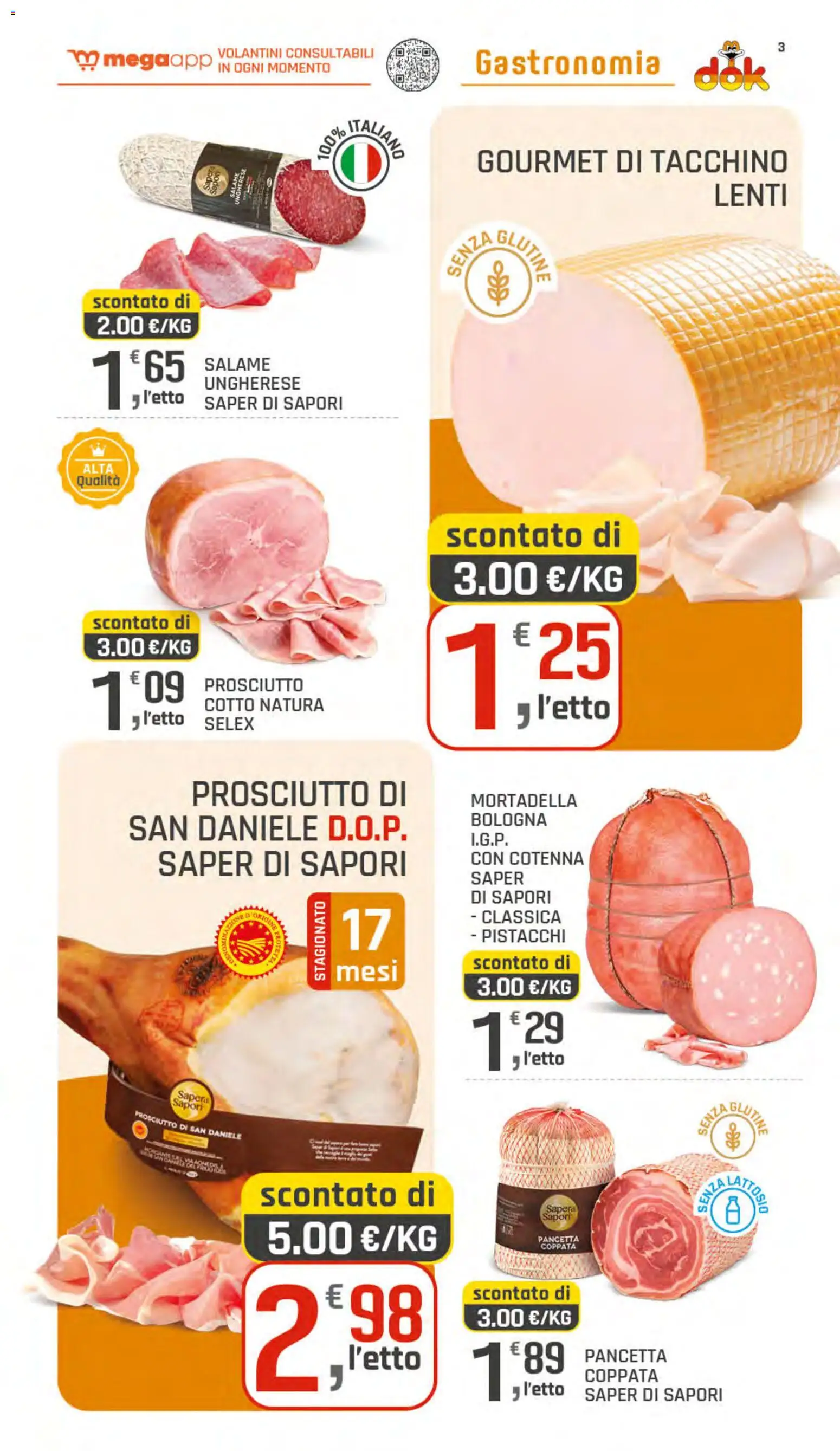 Anteprima dell'opuscolo DOK volantino dal negozio DOK valido da 22/10/2026 - Senza glutine, Tacchino, Mortadella, Prosciutto, Pistacchi, Salame, Pancetta, Lenti