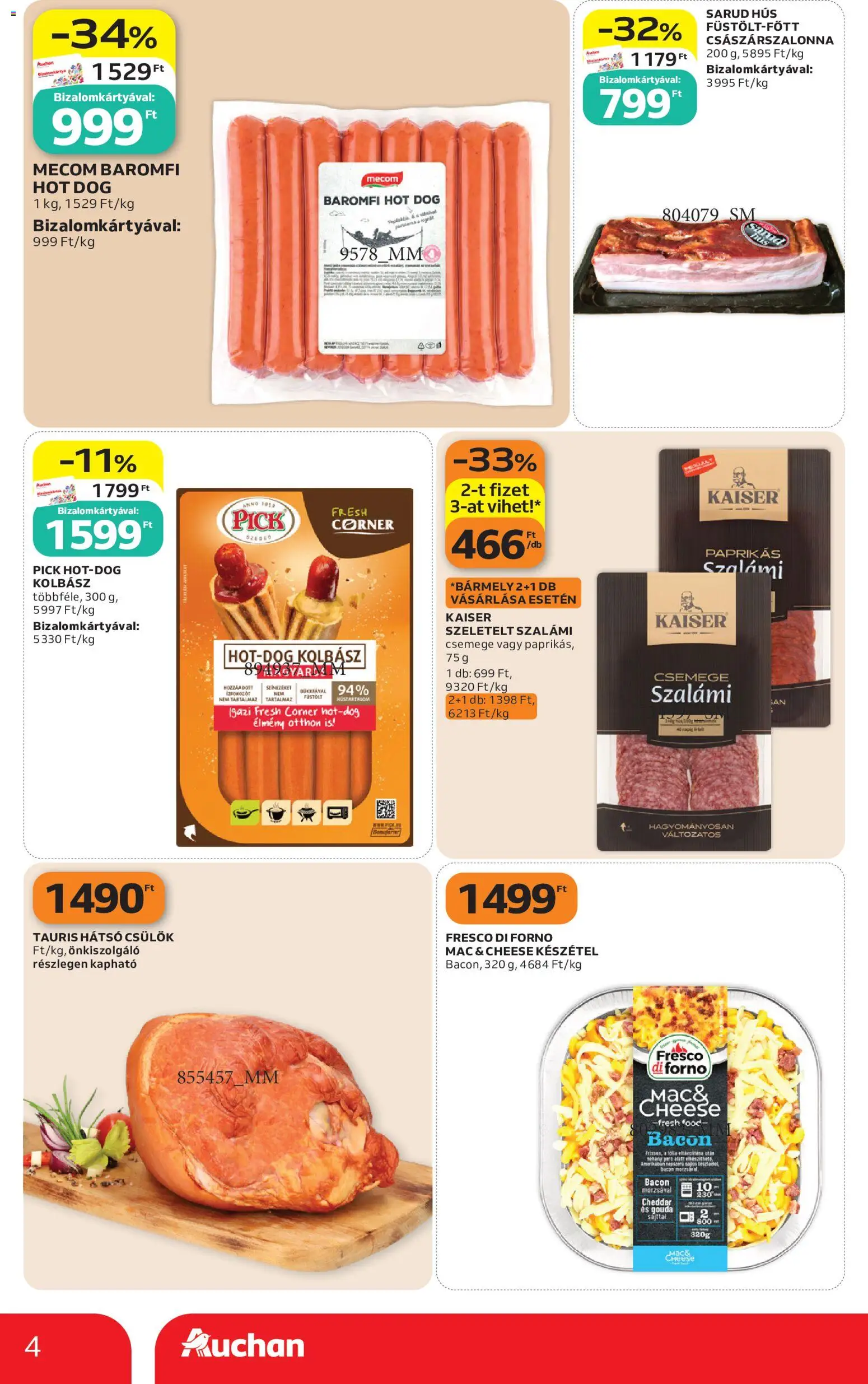 Auchan - Auchan Szupermarket akciós újság megtekintése, amely érvényes 2026.10.29.-től - Hot dog, Kolbász, Bacon, Császárszalonna, Baromfi, Cheddar, Gouda, Csemege