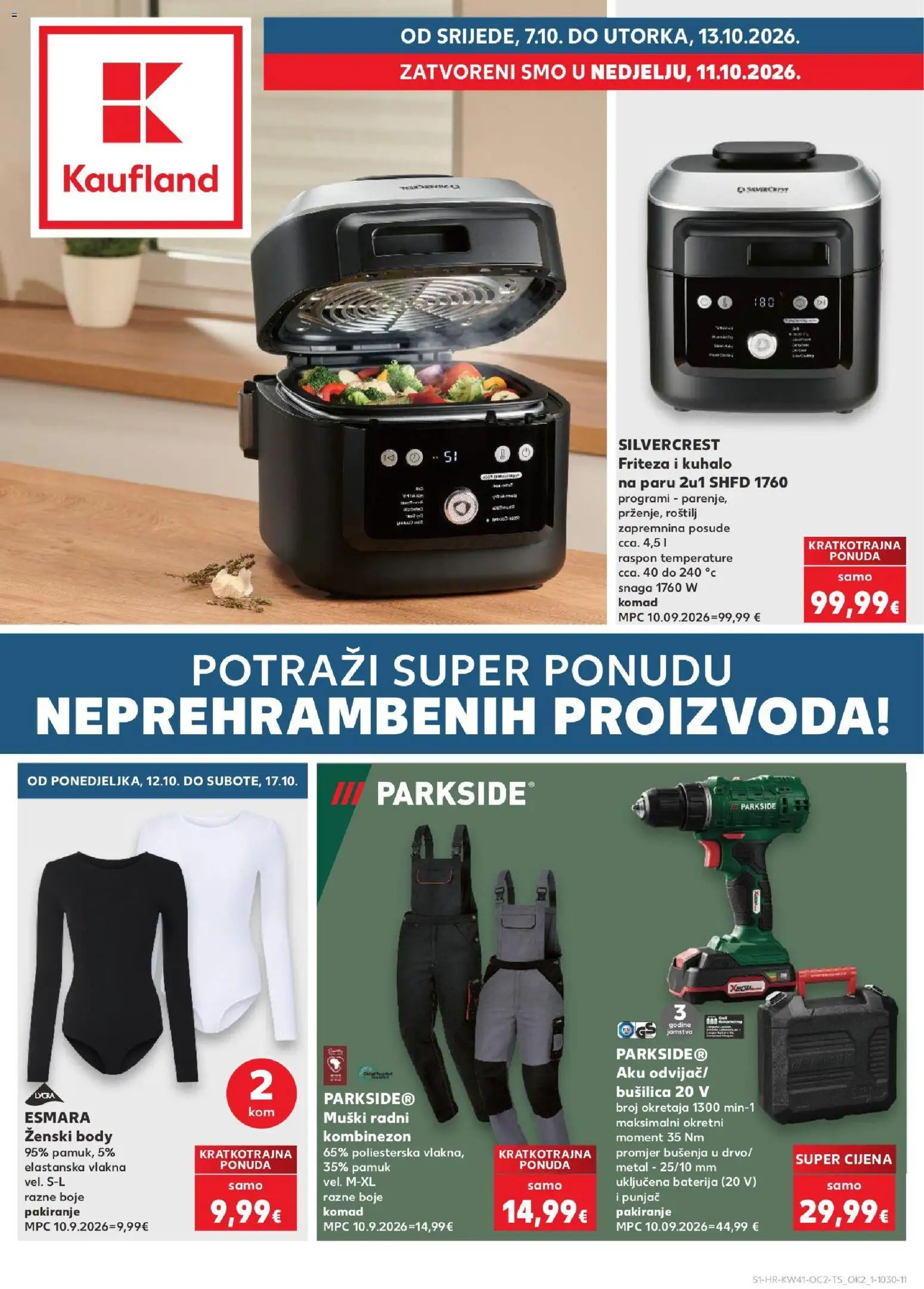 Pregled letka Kaufland Katalog trgovine Kaufland vrijedi od 07.10.2026 - Parkside, Roštilj, Baterija, Kombinezon, Bušilica, Friteza, Posuđe
