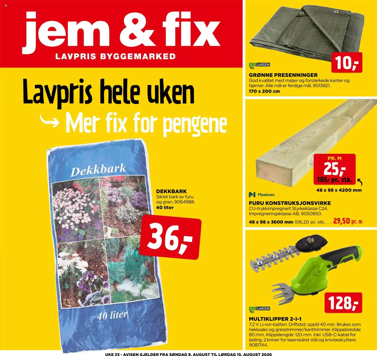 Forhåndsvis Jem & Fix kundeavis fra butikk Jem & Fix gyldig fra 09/08/2026