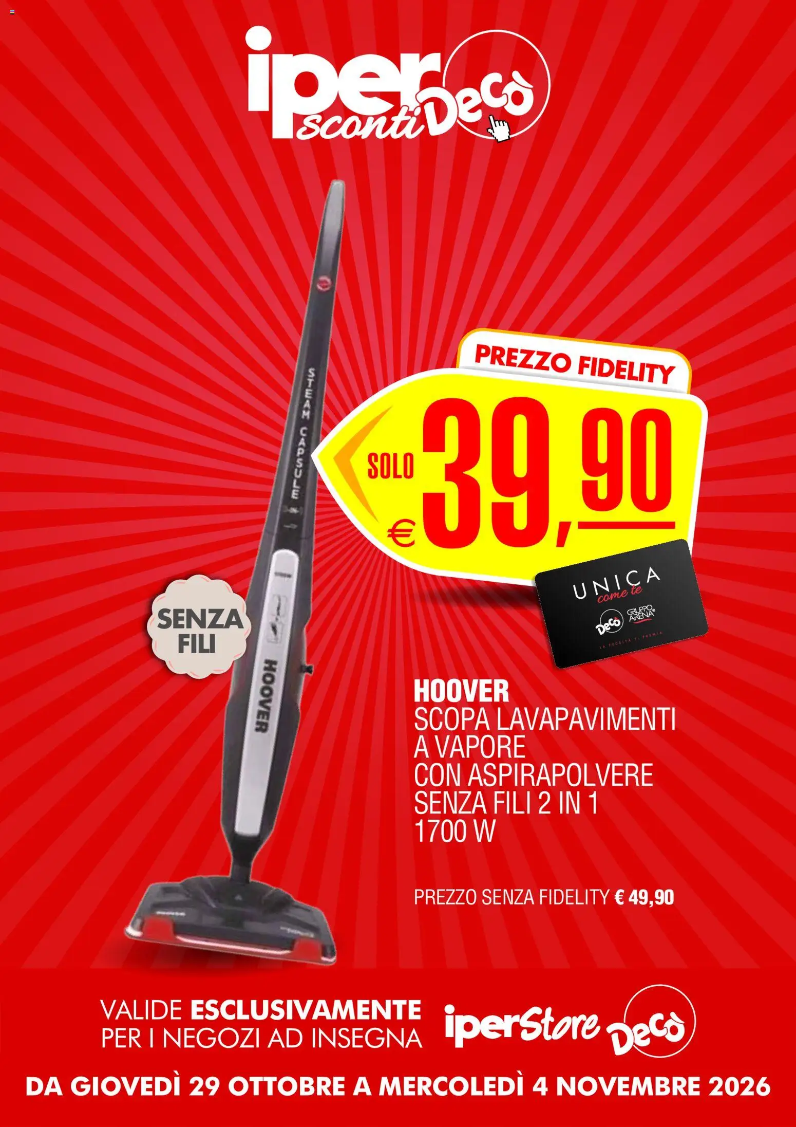 Anteprima dell'opuscolo Decò volantino iperStore dal negozio Decò valido da 29/10/2026 - Aspirapolvere senza fili, Aspirapolvere, Scopa, Tè