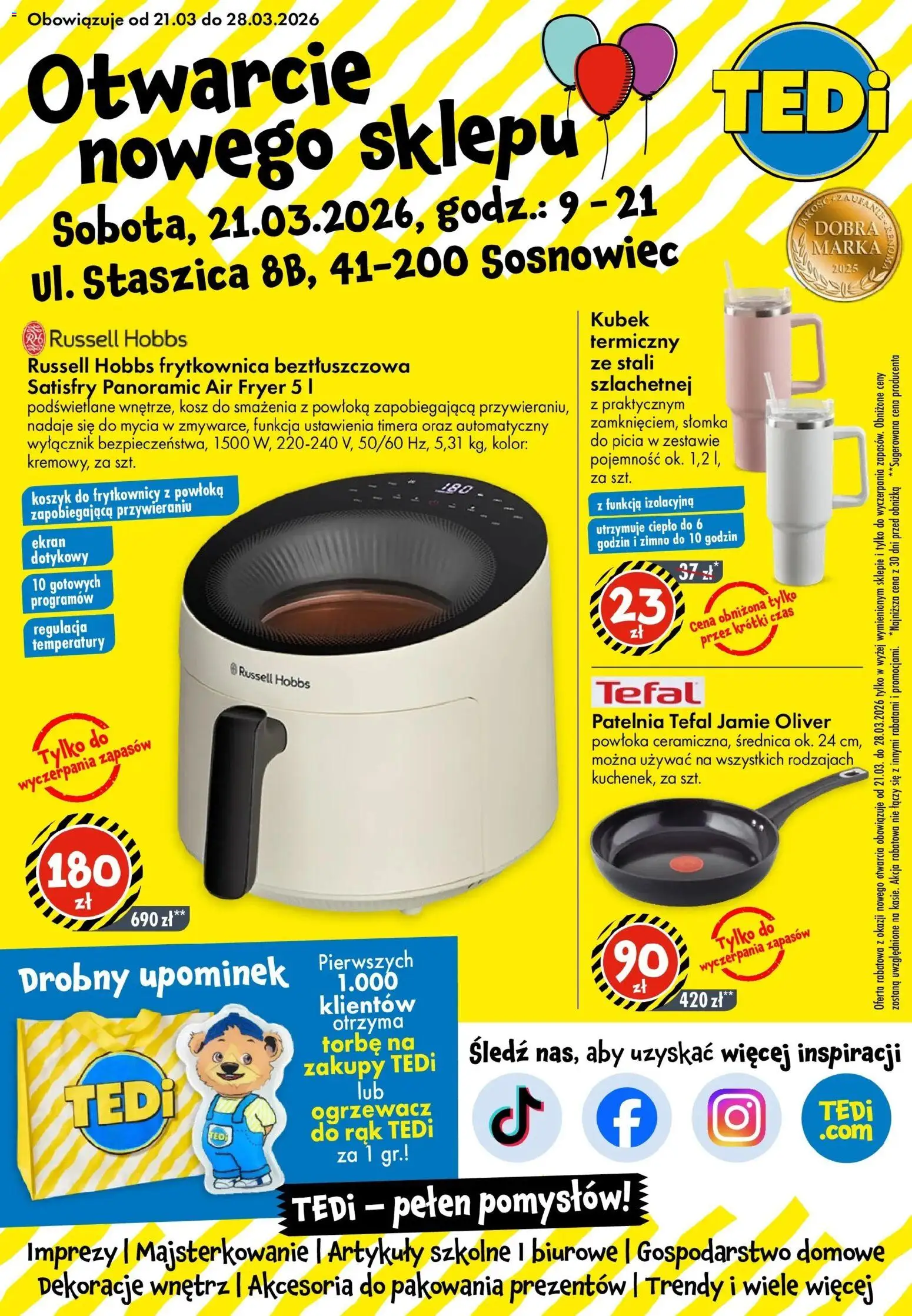 Pogląd gazetki "TEDi gazetka - Sosnowiec" ze sklepu TEDi ważnej od 21.03.2026 - Frytkownica beztłuszczowa, Patelnia, Tefal, Frytkownica, Kosz, Śledź, Dekoracje, Artykuły szkolne