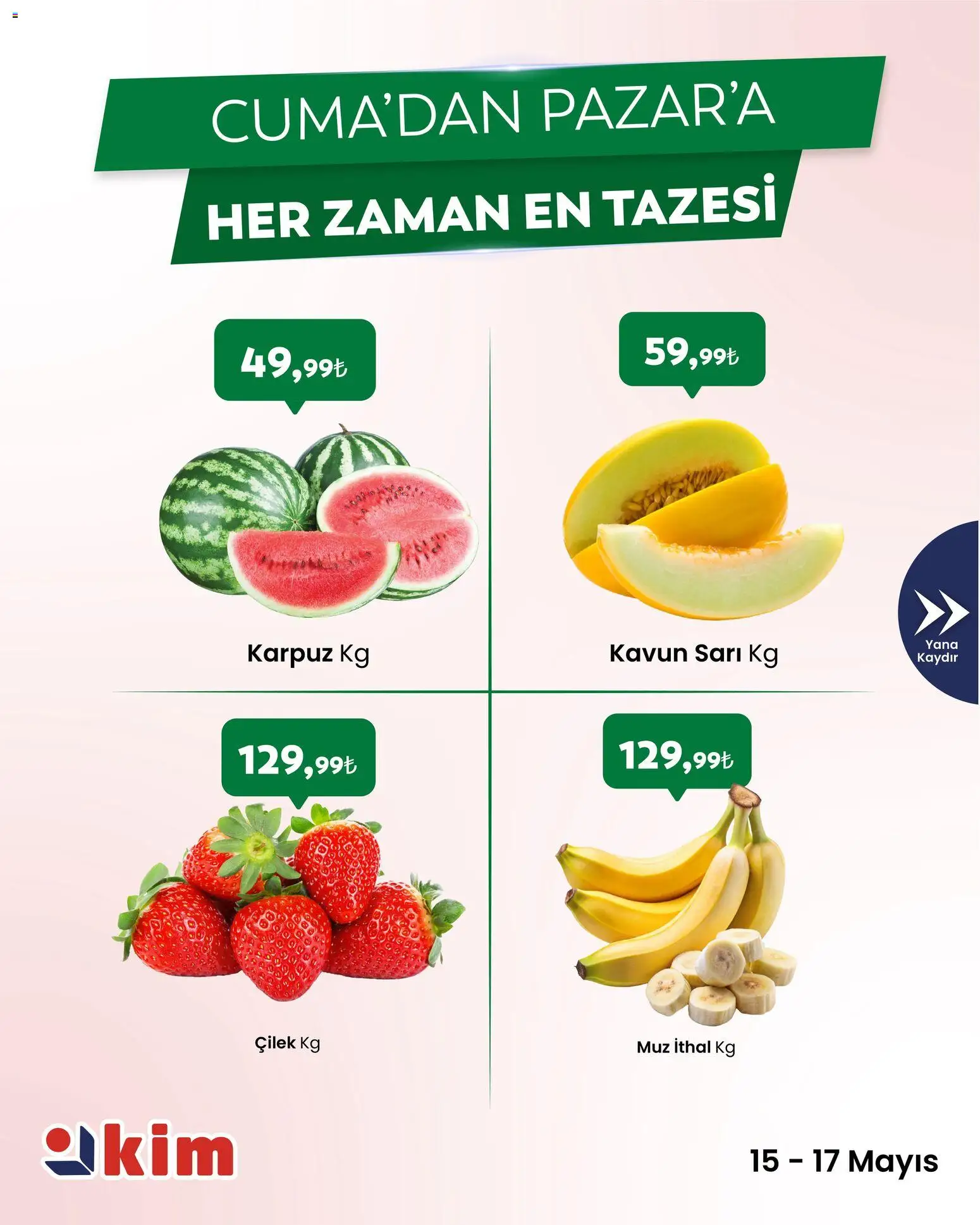 Kim Market Kim Market - Cuma’dan Pazar’a 15.05.2026 - Broşürünün önizlemesi