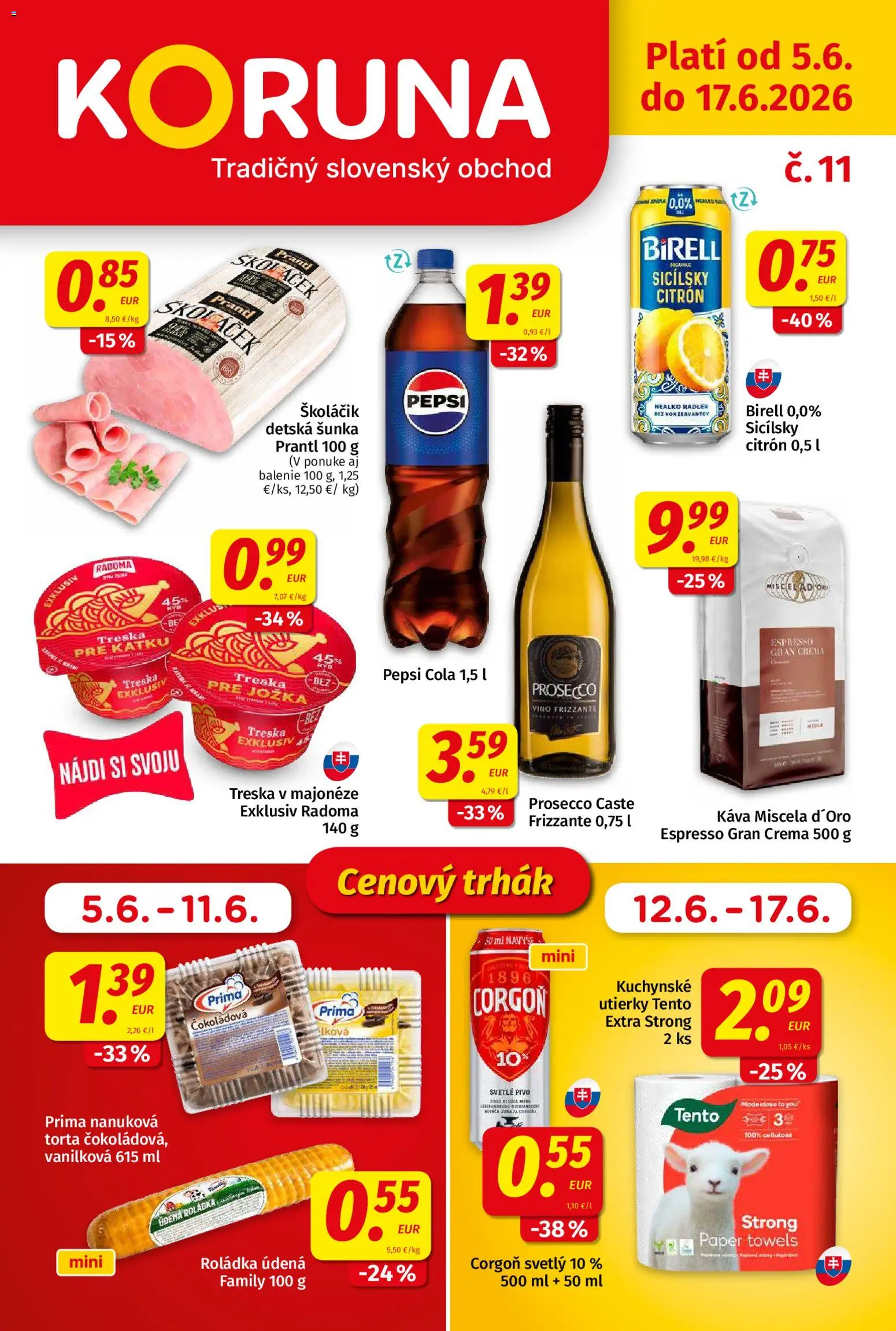 Náhľad Koruna letáku platného od 05.06.2026 - Káva, Víno, Prosecco, Torta, Šunka, Birell, Corgoň, Utierky
