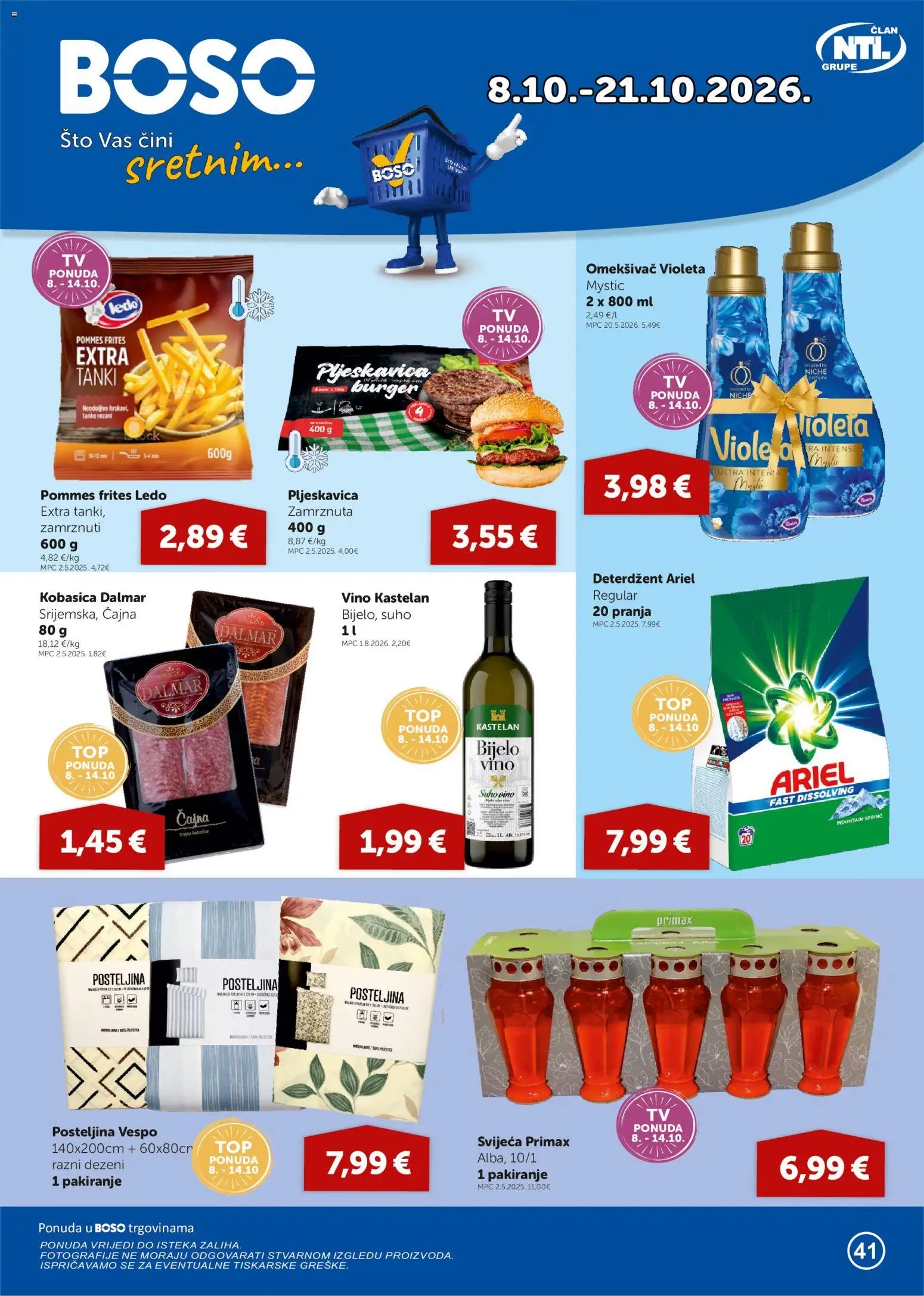 Pregled letka Boso Katalog trgovine Boso vrijedi od 08.10.2026 - Posteljina, Ledo, Violeta, Ariel, Kobasica, Deterdžent, Pommes frites, Omekšivač