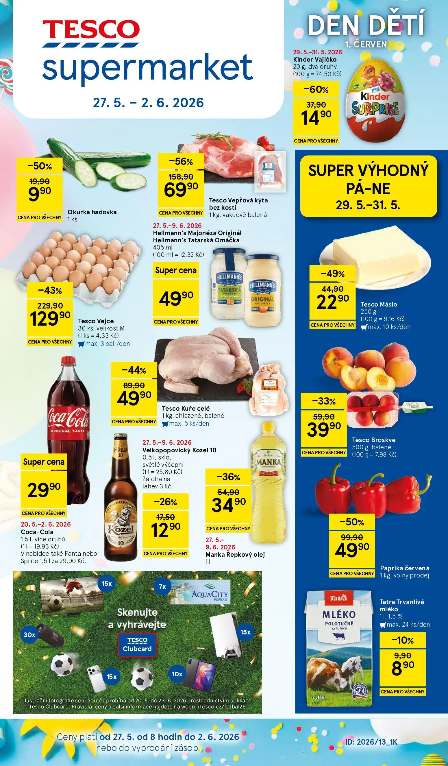 Náhled nabídky: Tesco Tesco leták - Supermarket platný od 27.05.2026 - Mléko, Kinder, Kuře, Vepřová Kýta, Hadovka, Řepkový olej, Broskve, Řepkový olej manka