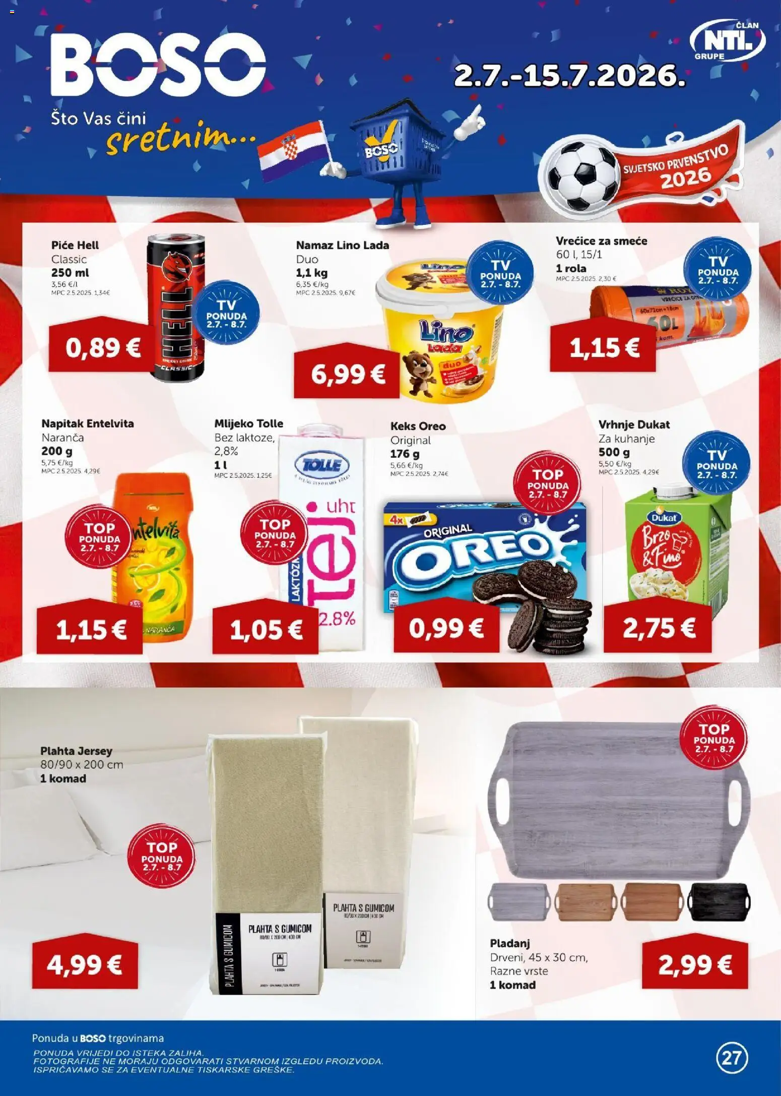 Pregled letka Boso Katalog trgovine Boso vrijedi od 02.07.2026 - Hell, Lino Lada, Keks, Namaz, Oreo, Plahta, Pladanj, Napitak