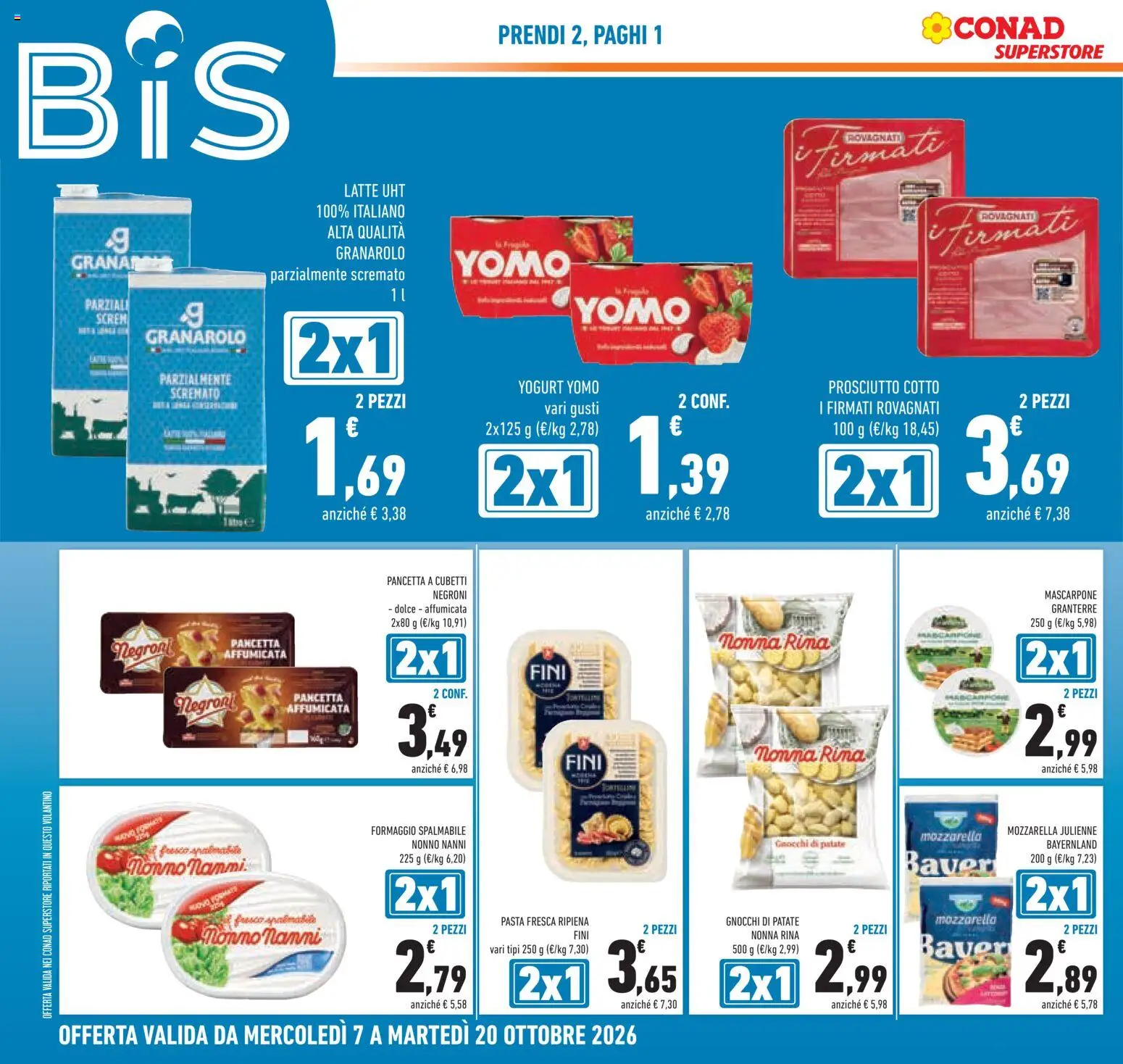 Anteprima dell'opuscolo Conad volantino Superstore Lombardia dal negozio Conad valido da 07/10/2026 - Latte, Yogurt, Mozzarella, Gnocchi di patate, Mascarpone, Prosciutto Cotto, Formaggio spalmabile, Mozzarella julienne
