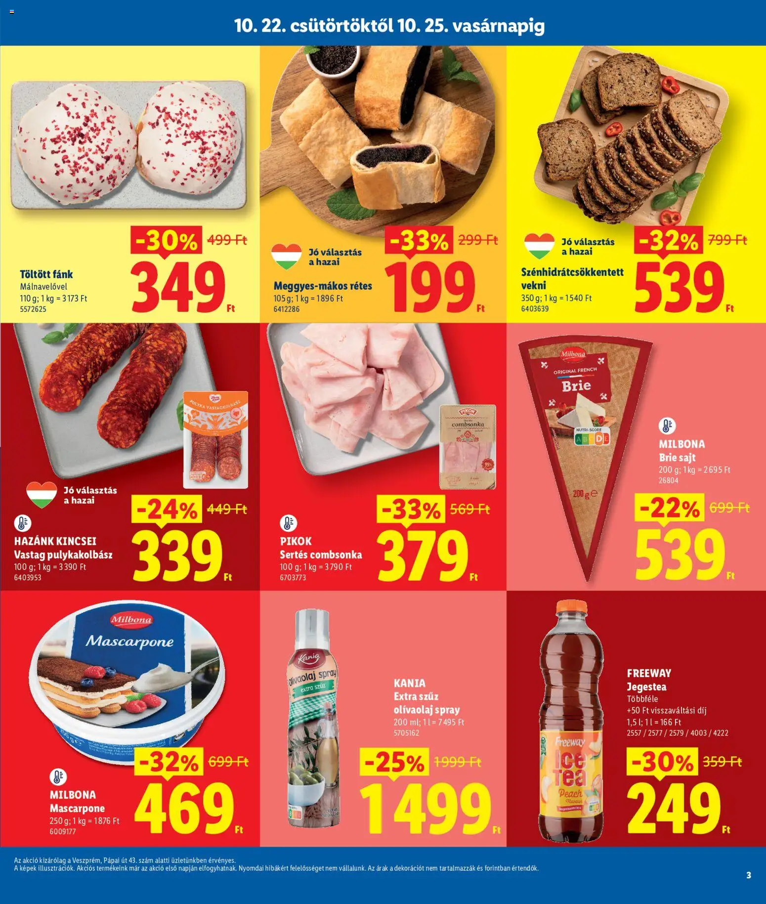 Lidl - Lidl Veszprém megtekintése, amely érvényes 2026.10.22.-től - Fánk, Sajt, Tea, Mascarpone, Rétes, Extra szűz olivaolaj, Jegestea, Sertés combsonka