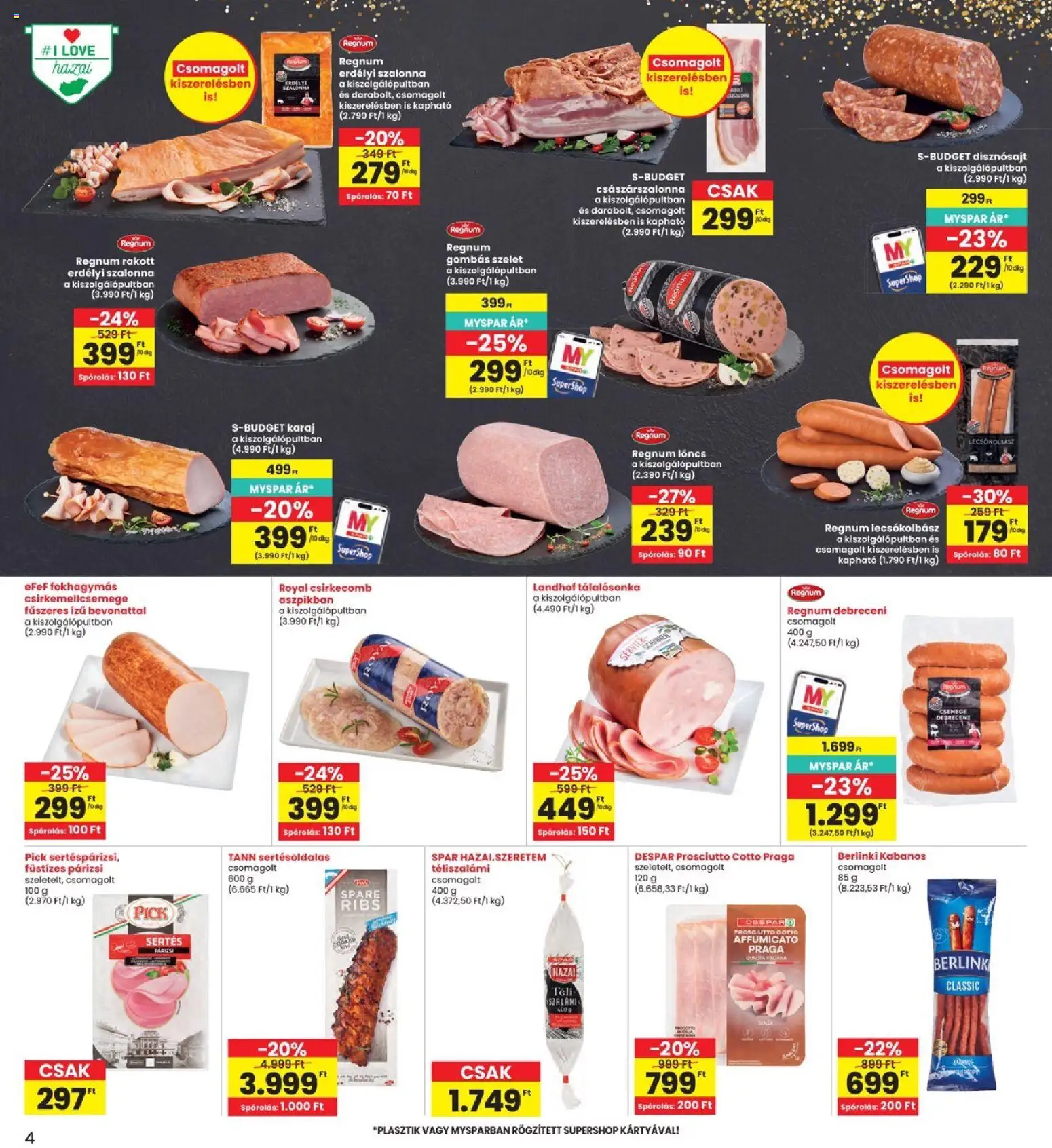 Interspar - Interspar akciós újság megtekintése, amely érvényes 2026.10.22.-től - Karaj, Szalonna, Prosciutto, Pick, Párizsi, Lecsókolbász, Debreceni, Csemege