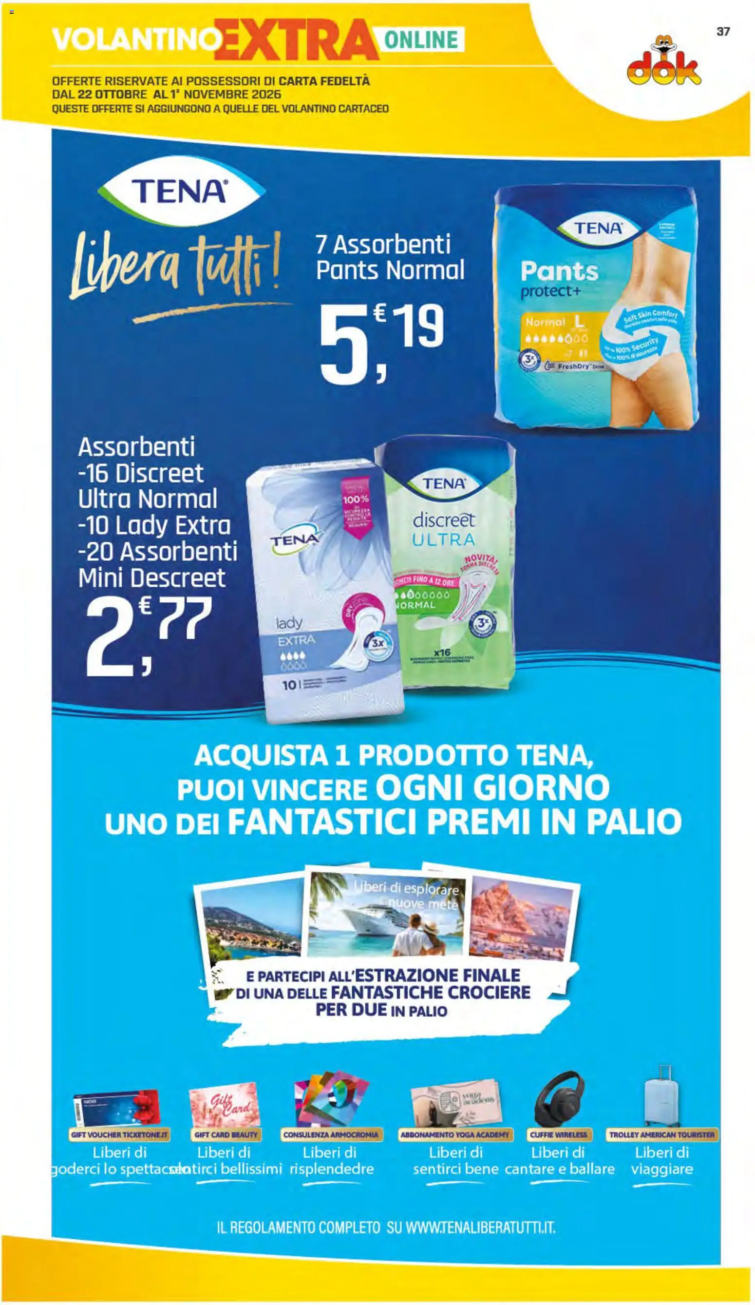 Anteprima dell'opuscolo DOK volantino dal negozio DOK valido da 22/10/2026 - Cuffie, Trolley, Assorbenti