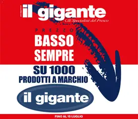 Anteprima dell'opuscolo Il Gigante volantino Prezzo Basso Sempre dal negozio Il Gigante valido da 07/05/2026