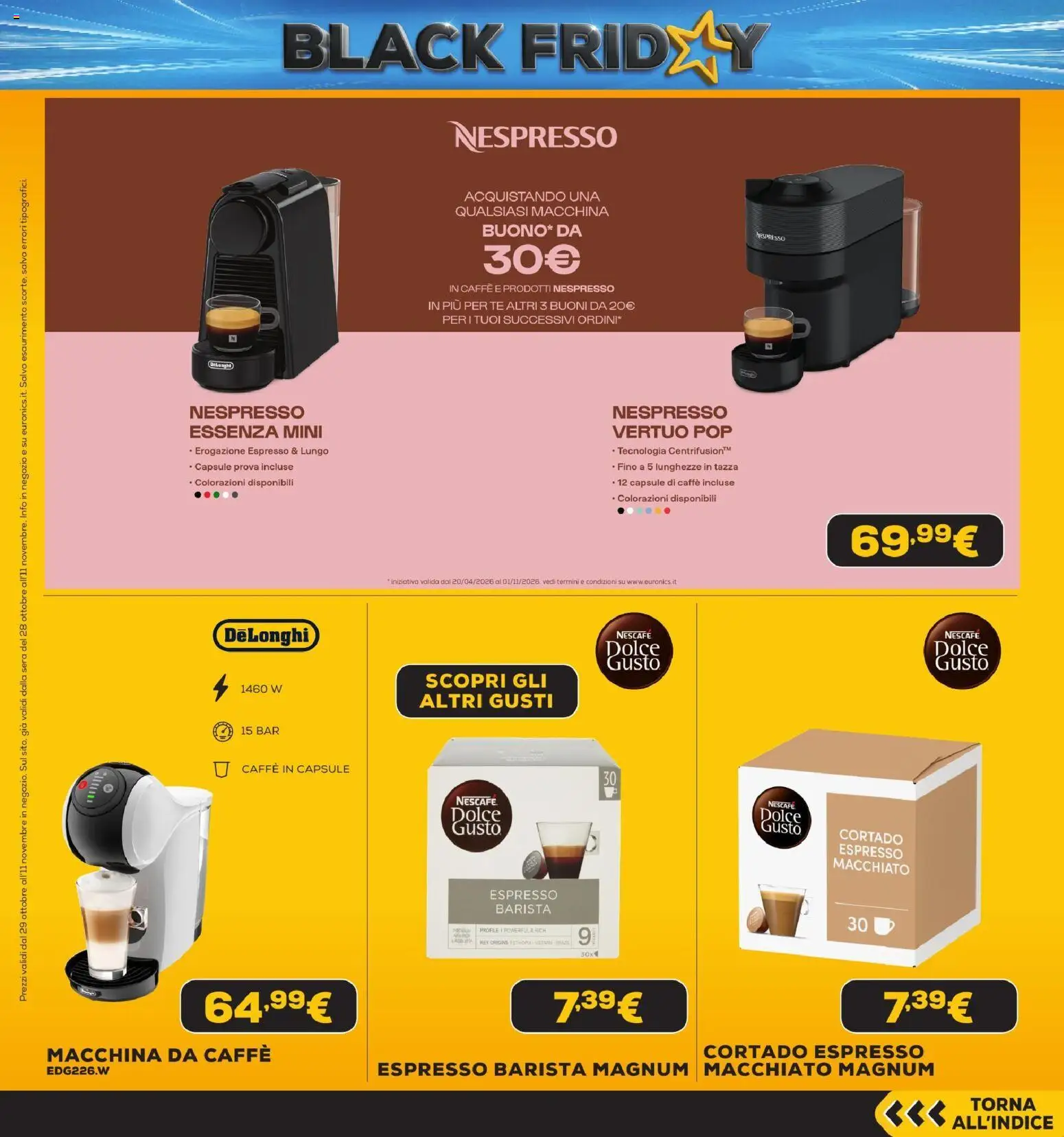 Anteprima dell'opuscolo Euronics Black Friday dal negozio Euronics valido da 29/10/2026 - Caffè, Magnum, Macchina da caffe, Caffe in capsule, Nescafé, Tè