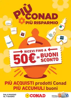 Anteprima dell'opuscolo Conad volantino Più Conad Più Risparmio dal negozio Conad valido da 06/05/2026