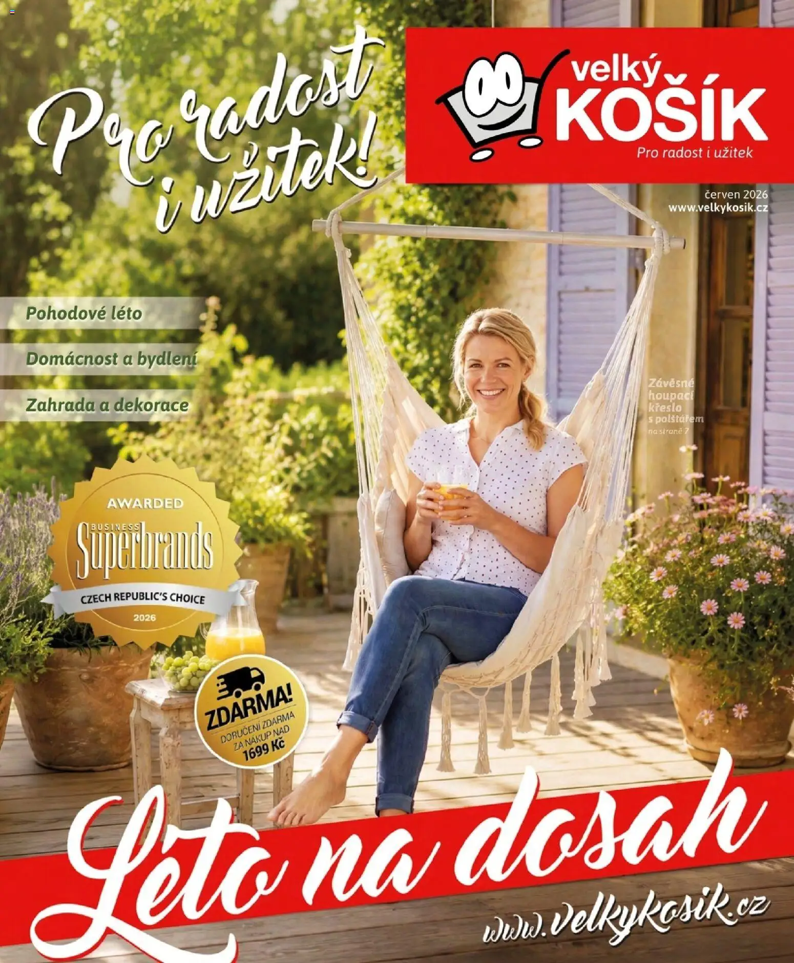 Náhled nabídky: Velký Košík Velký Košík katalog červen 2026 platný od 01.06.2026 - Košík, Zahrada, Křeslo, Dekorace, Houpací křeslo